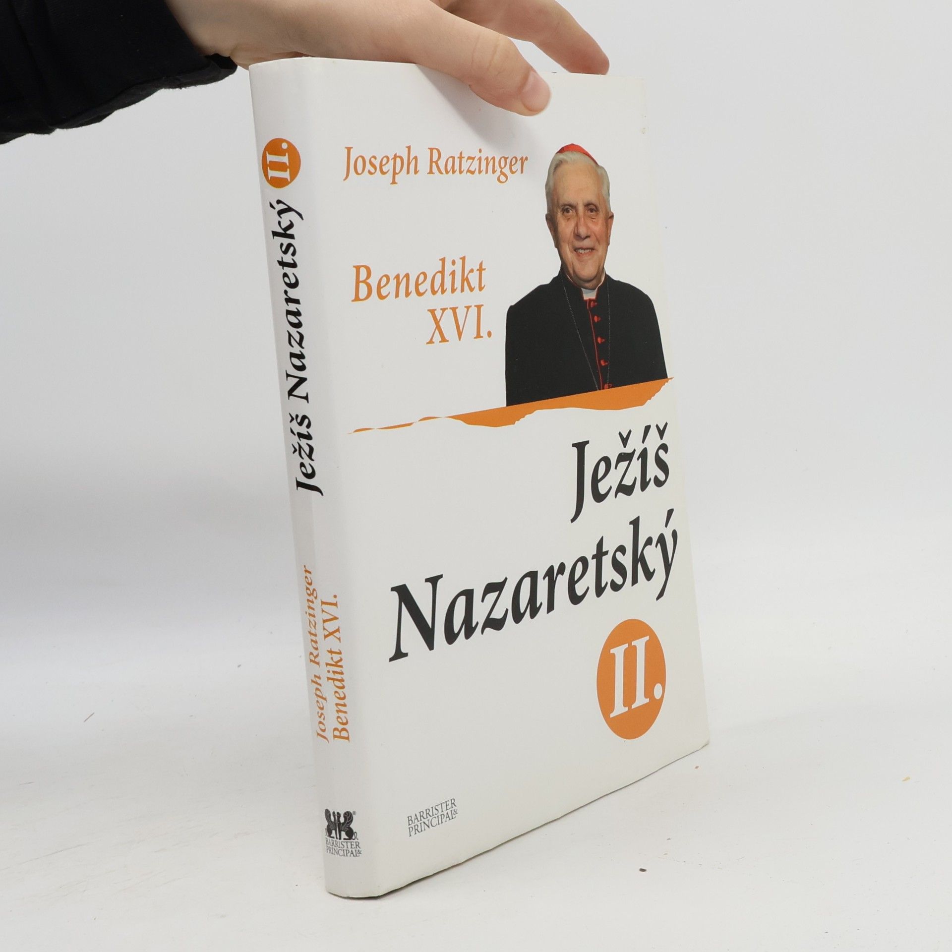 Joseph Ratzinger Ježíš Nazaretský. 2. díl
