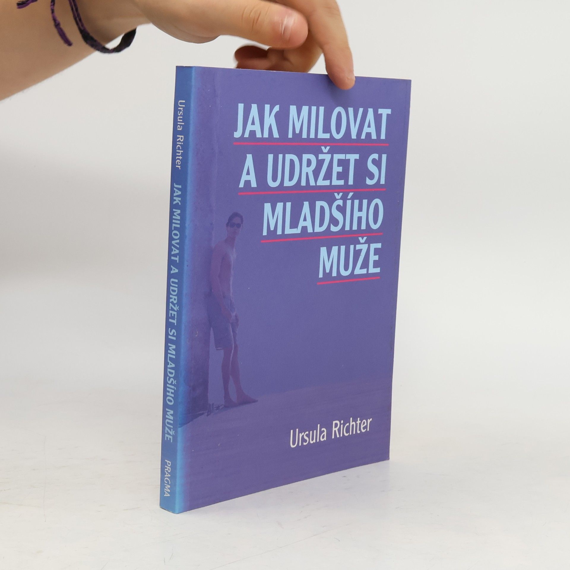 Ursula Richter Jak milovat a udržet si mladšího muže : nová možnost vztahu, která se ženám nabízí