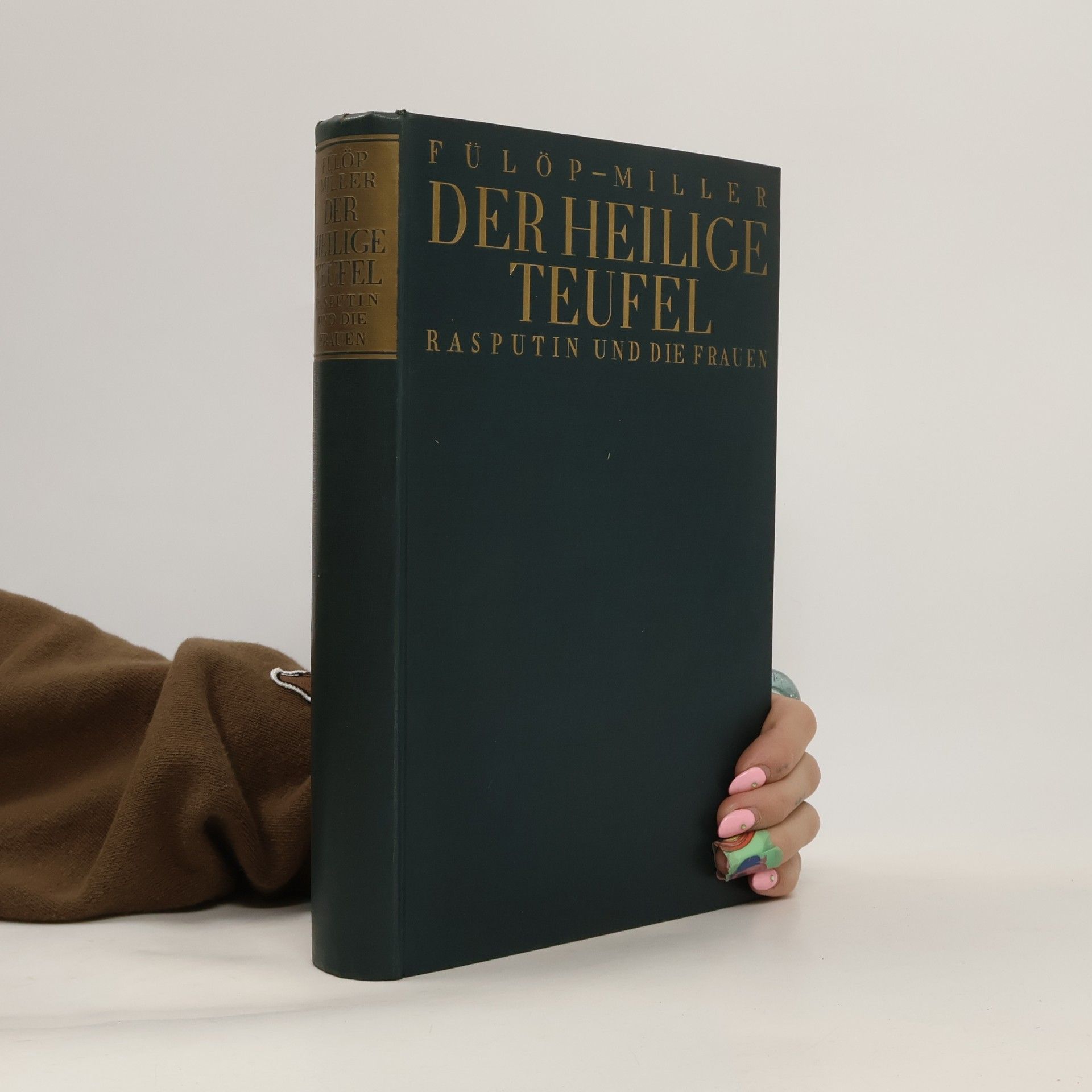 Der Heilige Teufel. Rasputin und die Frauen