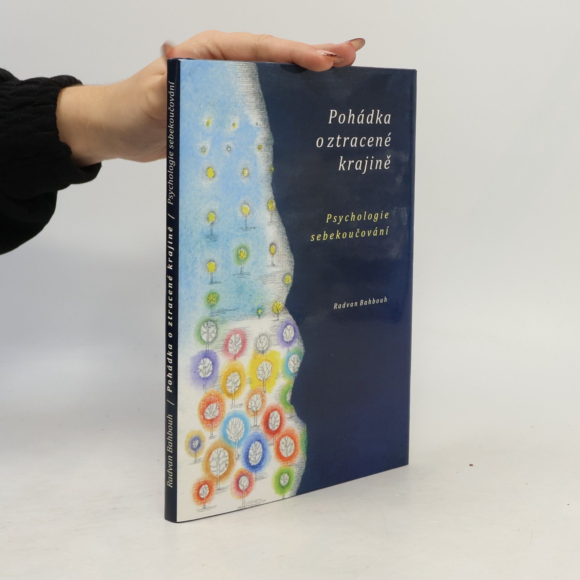 Pohádka o ztracené krajině: Psychologie sebekoučování