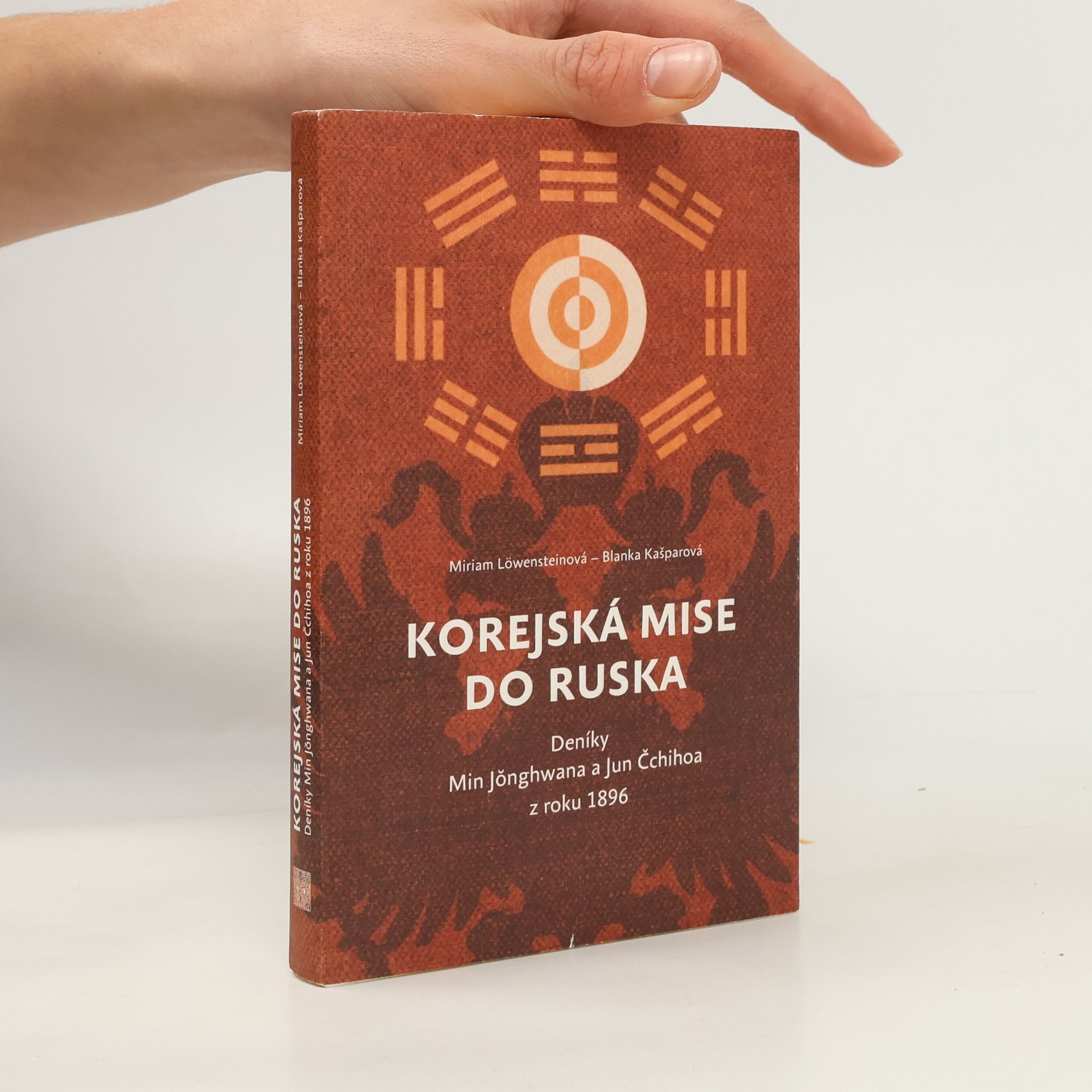 Korejská mise do Ruska: Deníky Min Jŏnghwana a Jun Čchihoa z roku 1896