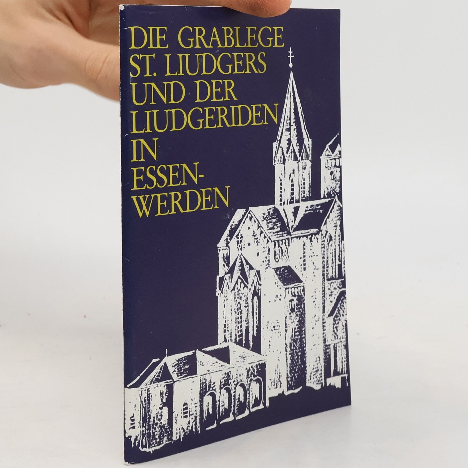 Die Grablege St. Liudgers und der Liudgeriden in Essen-Werden