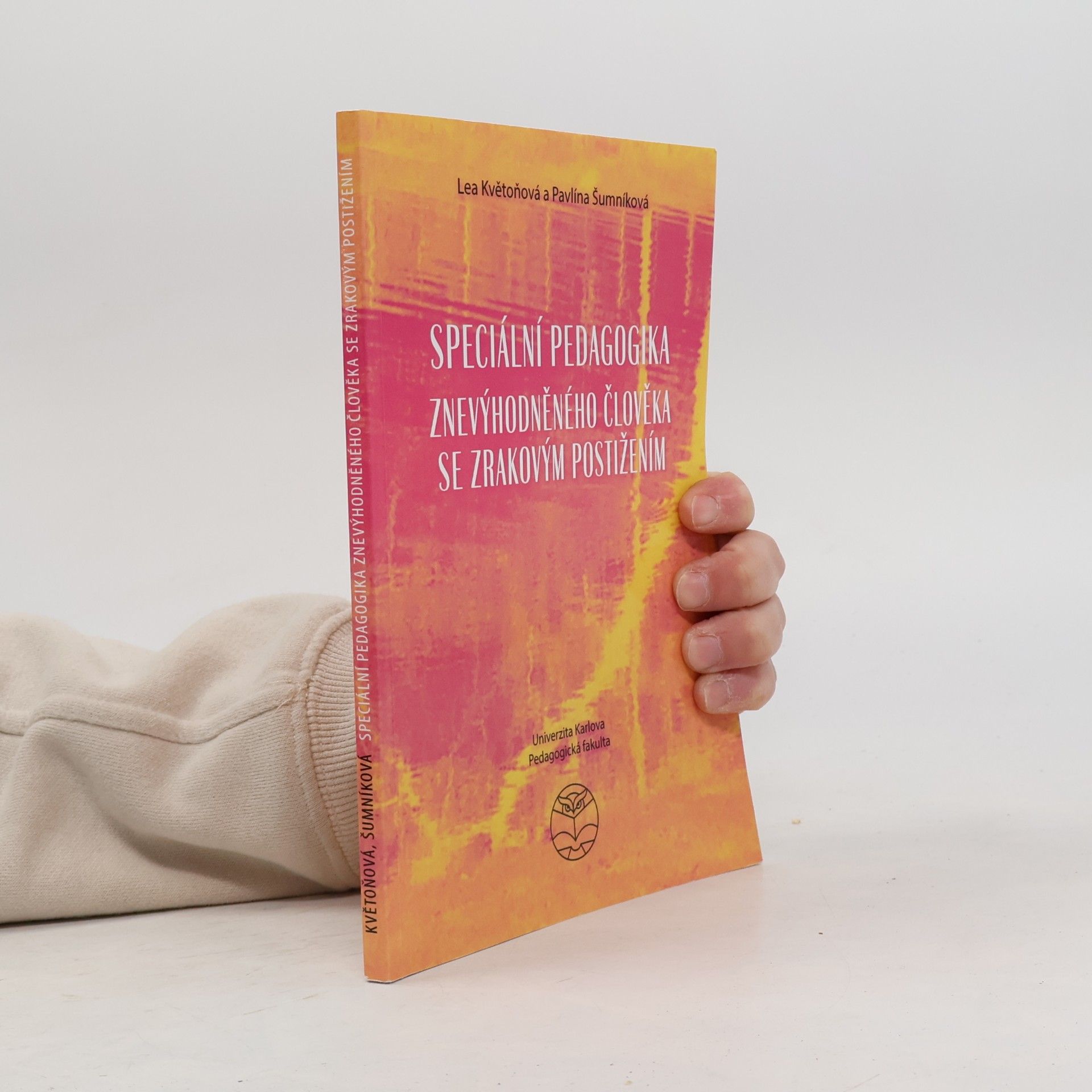 Speciální pedagogika znevýhodněného člověka se zrakovým postižením