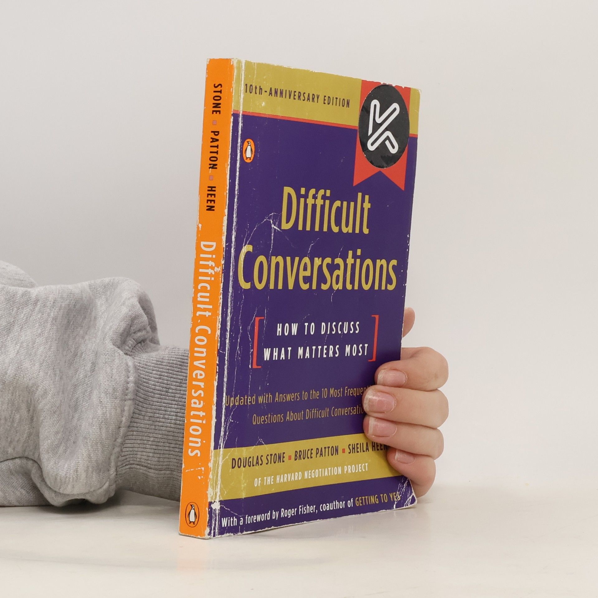 Difficult conversations : how to discuss what matters most