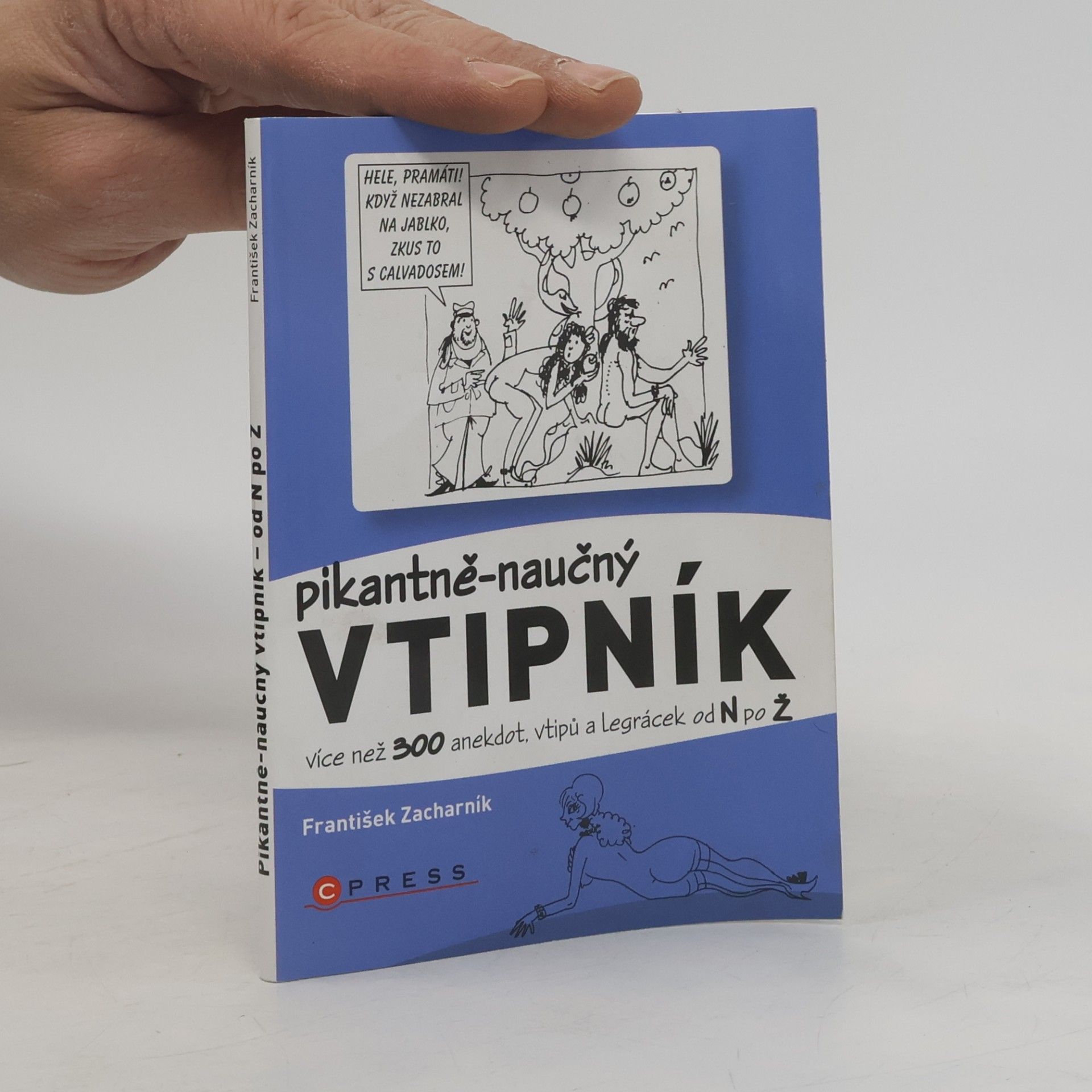 Pikantně-naučný vtipník 2. díl. Více než 300 anekdot, vtipů a legrácek od N po Ž