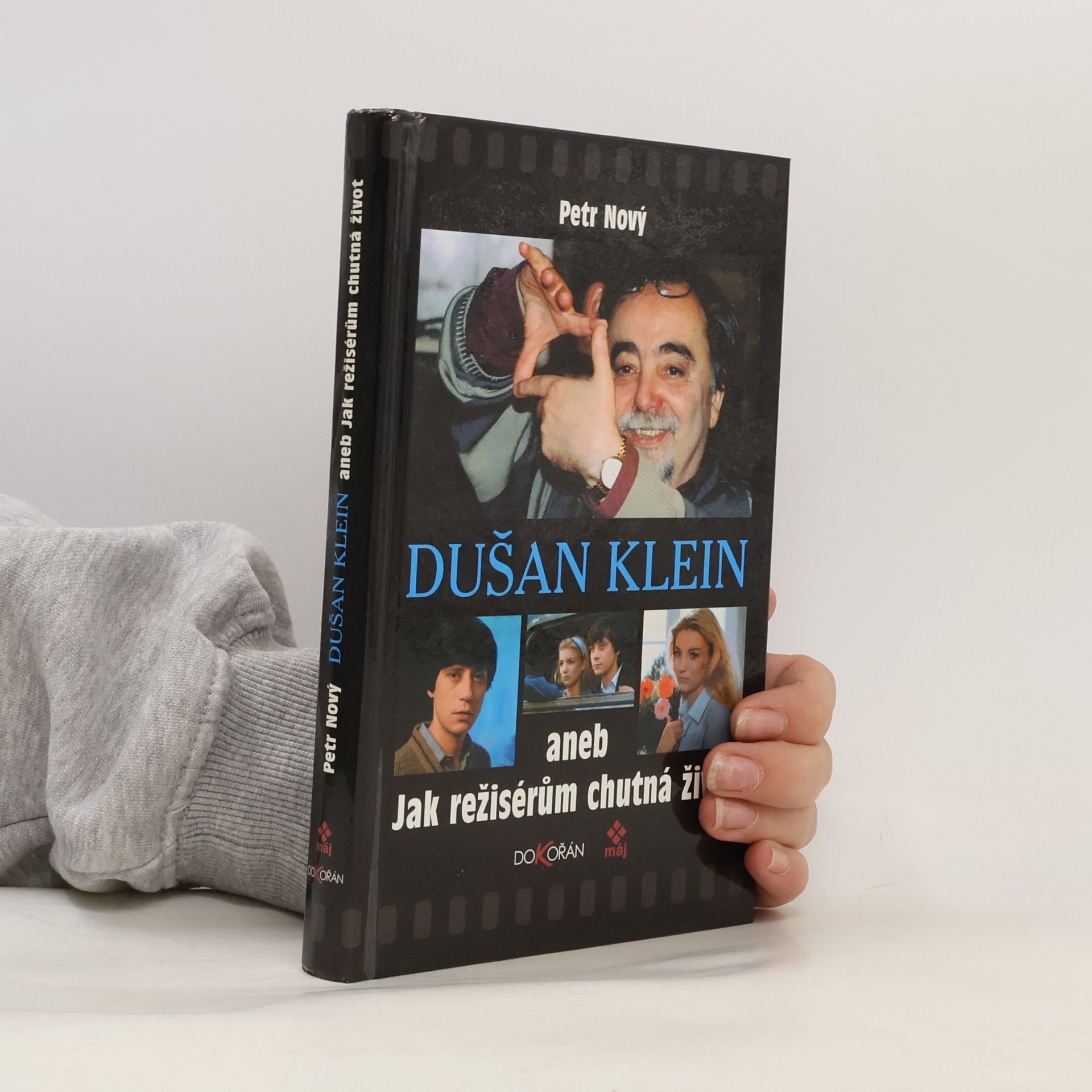 Dušan Klein aneb Jak režisérům chutná život