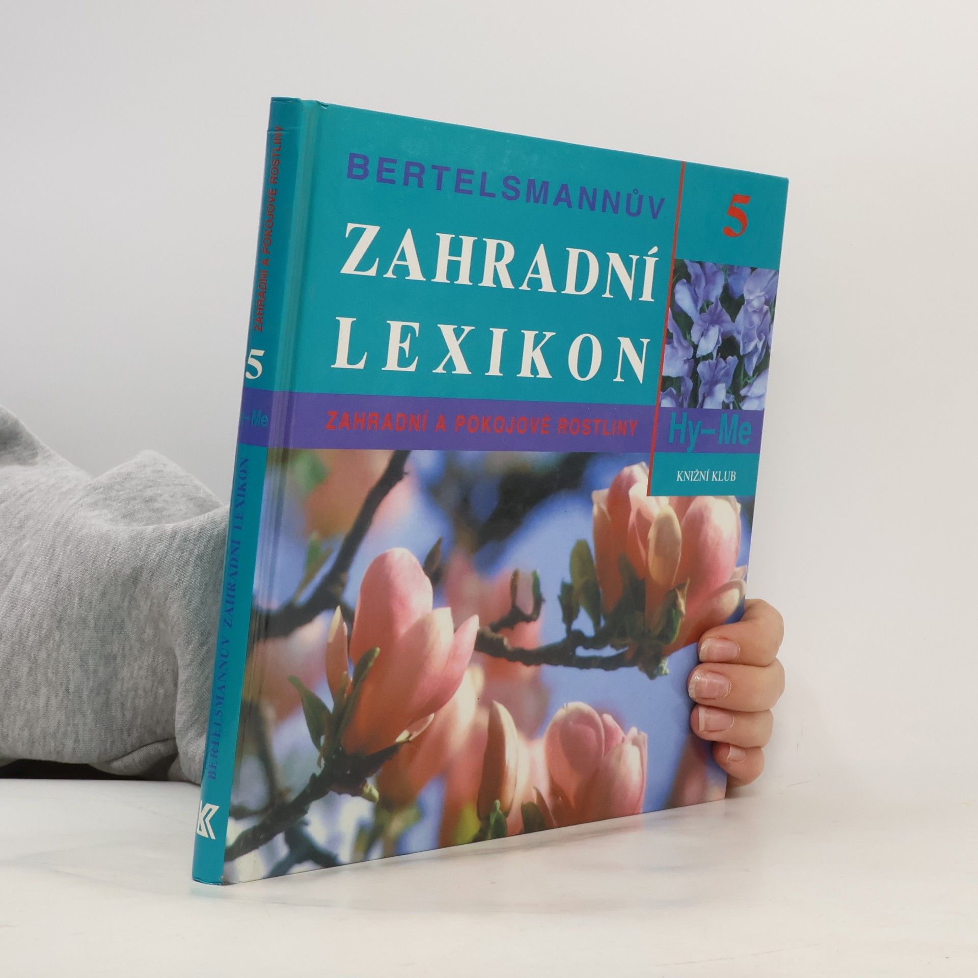 Bertelsmannův zahradní lexikon : zahradní a pokojové rostliny. 5, Hy-Me