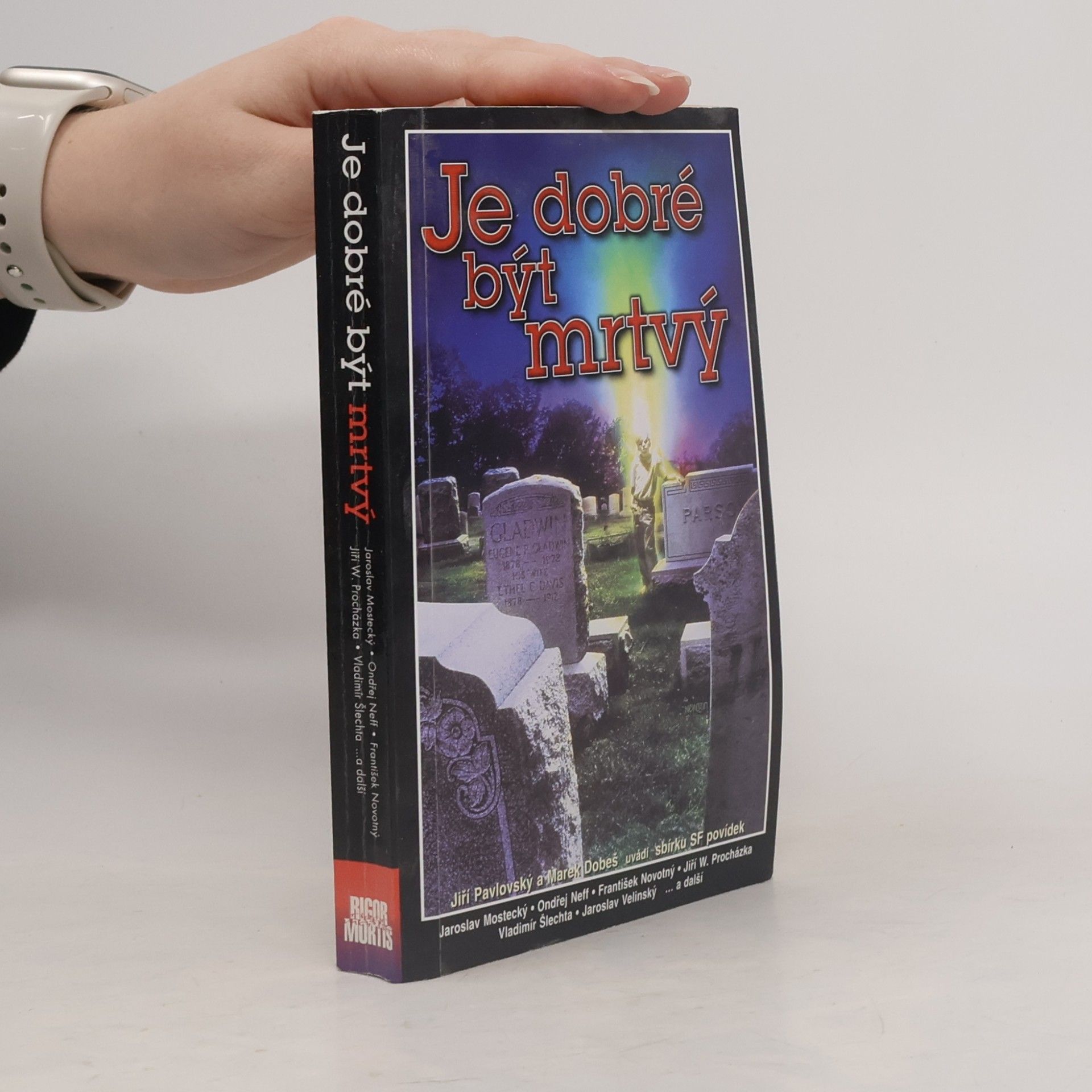 Je dobré být mrtvý