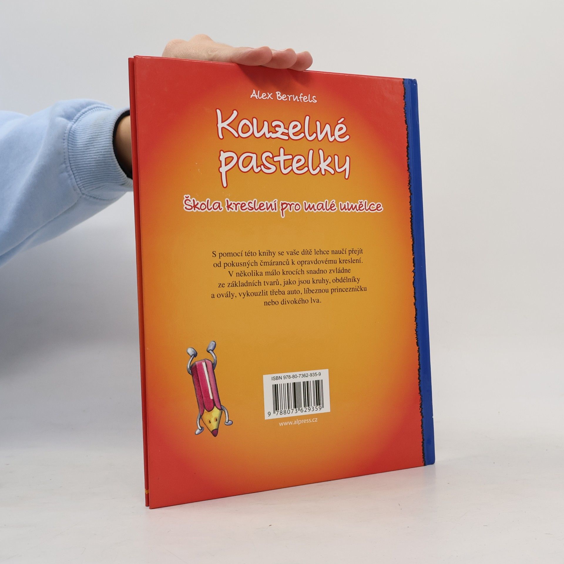 Alex Bernfels Kouzelné pastelky. Škola kreslení pro malé umělce