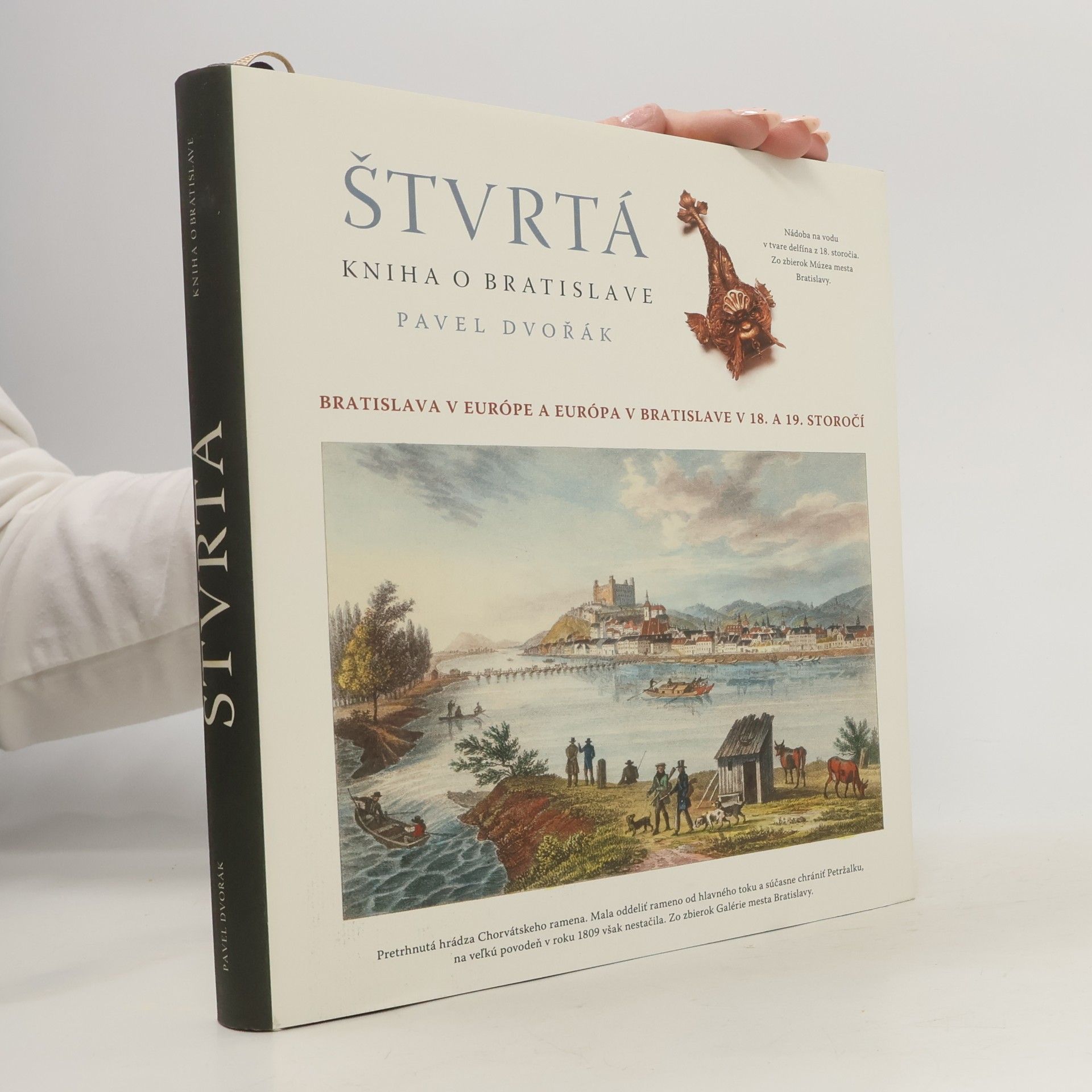 Štvrtá kniha o Bratislave : Bratislava v Európe a Európa v Bratislave v XVIII. a XIX. storočí