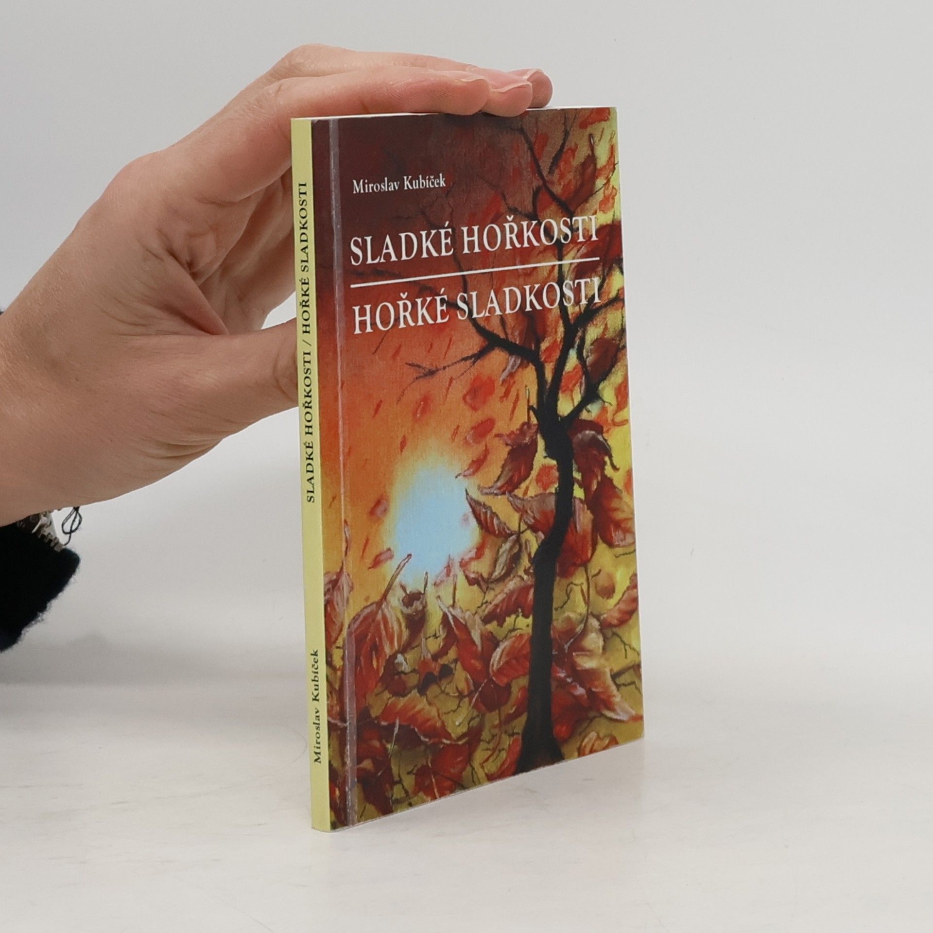 Sladké hořkosti / Hořké sladkosti