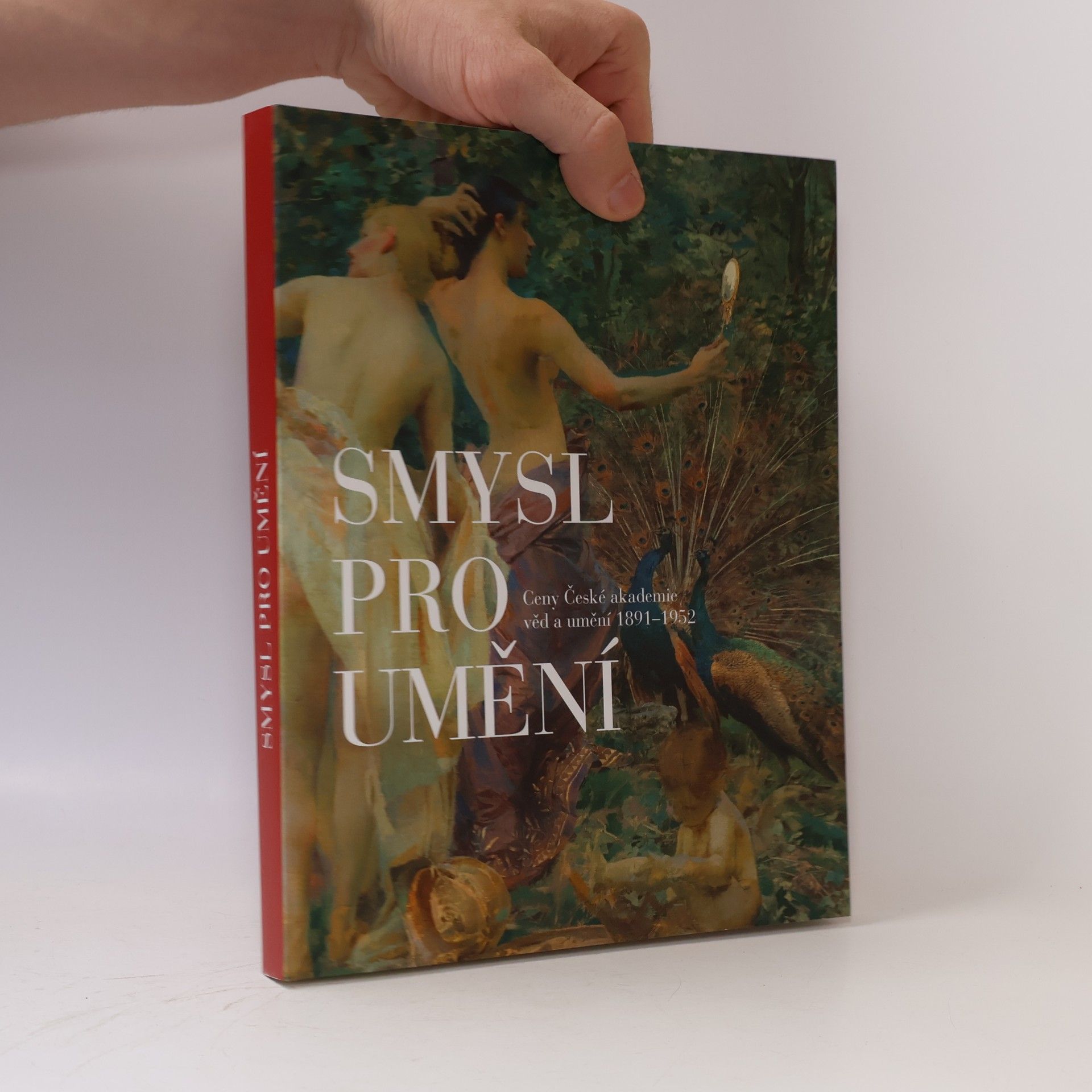 Smysl pro umění : ceny České akademie věd a umění 1891-1952