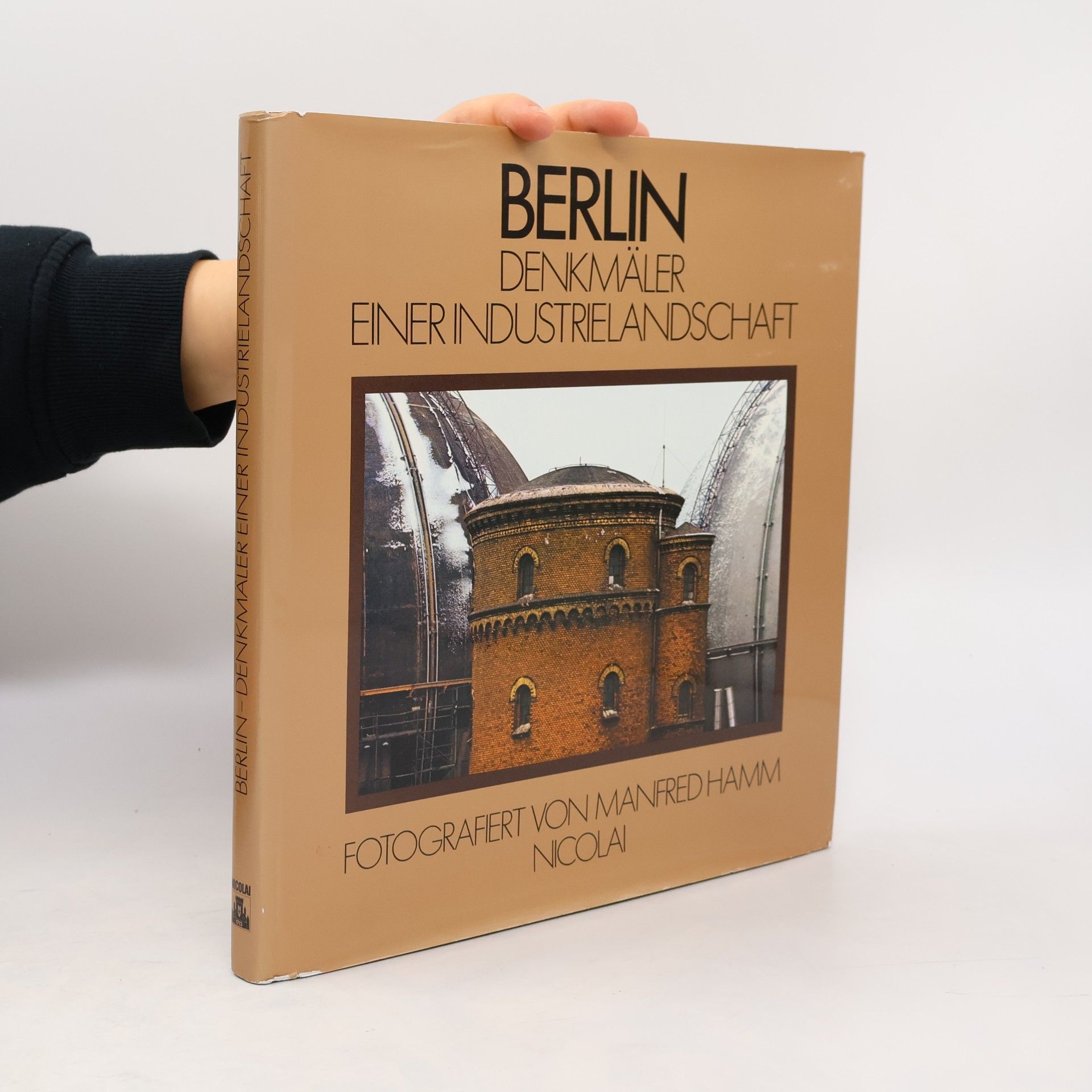 Berlin, Denkmäler einer Industrielandschaft