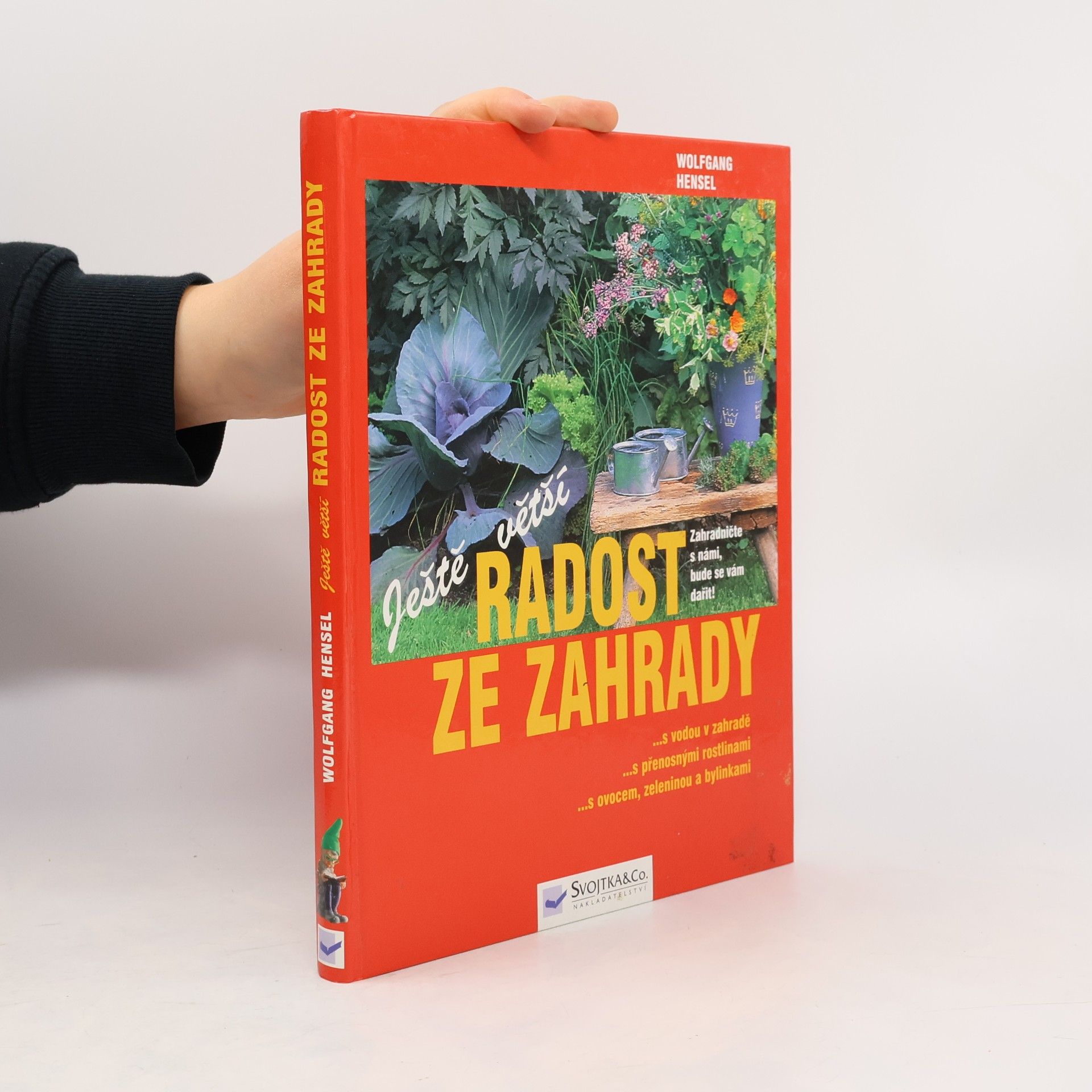 Ještě větší radost ze zahrady