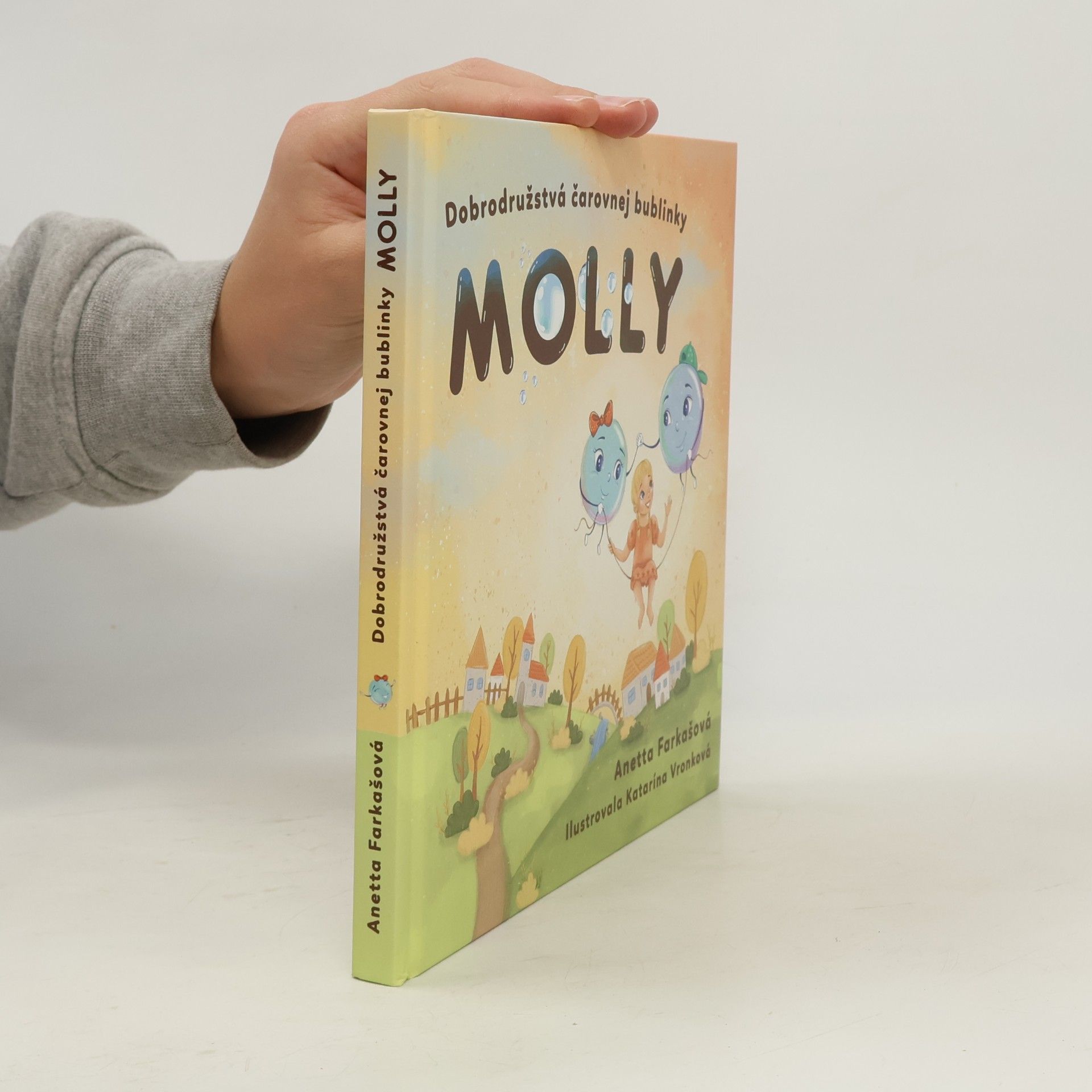 Katarína Vronková Dobrodružstvá čarovnej bublinky Molly