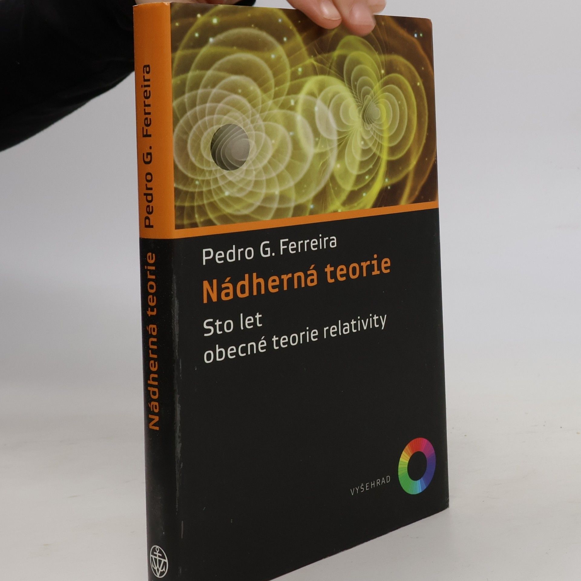 Pedro G. Ferreira Nádherná teorie. Sto let obecné teorie relativity