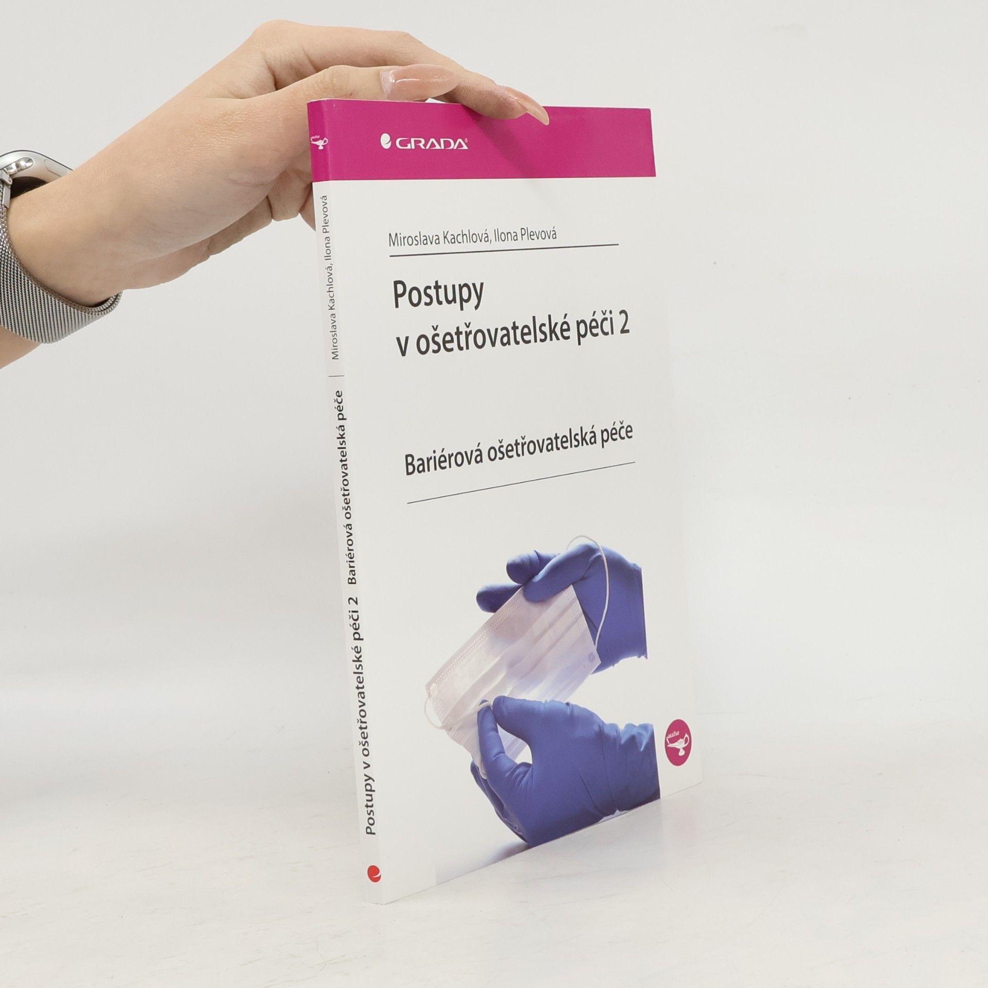 Postupy v ošetřovatelské péči 2 - ariérová ošetřovatelská péče
