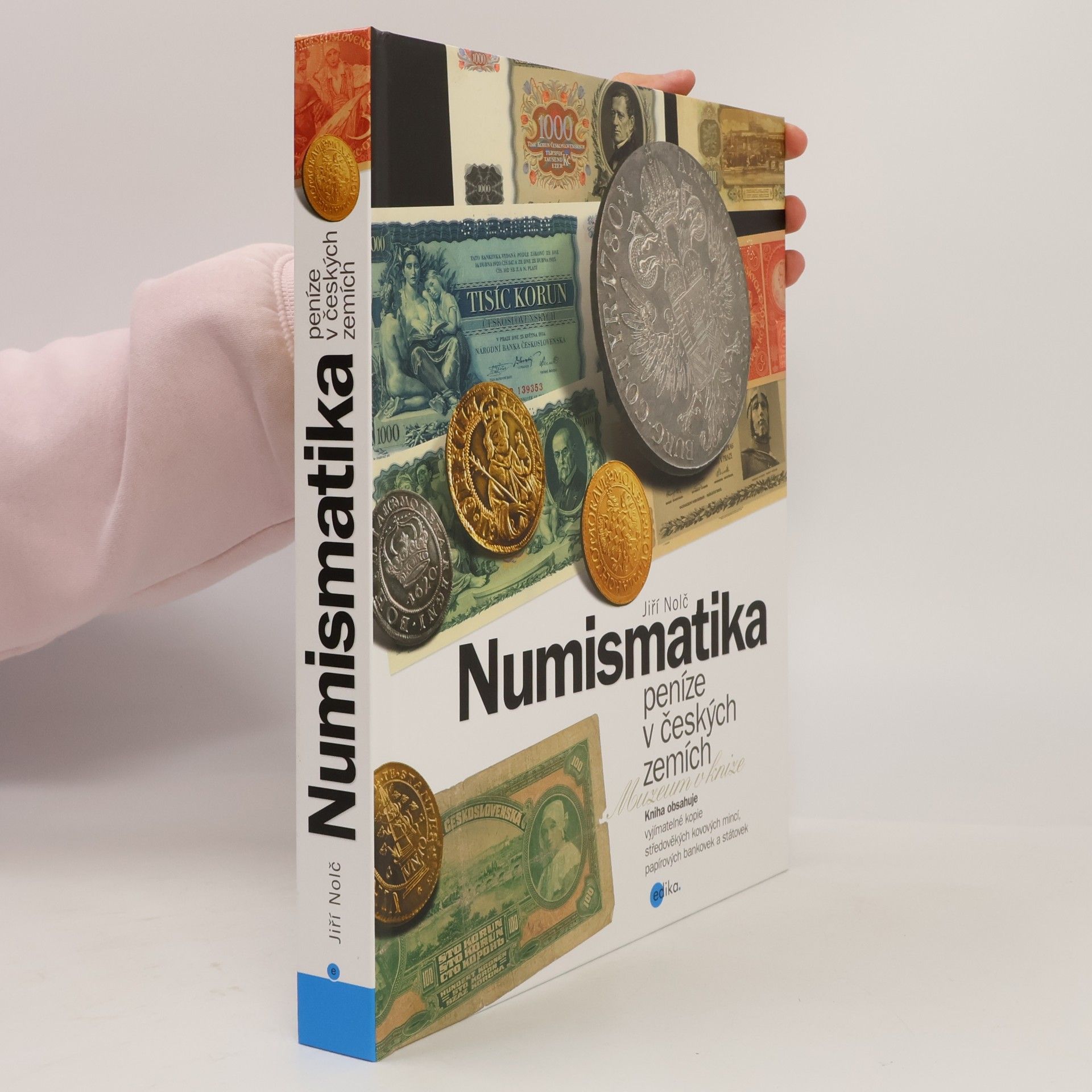 Jiří Nolč Numismatika : peníze v českých zemích
