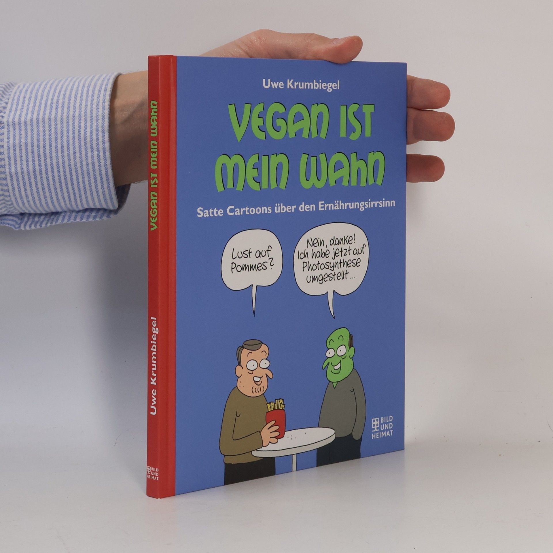 Uwe Krumbiegel Vegan ist mein Wahn