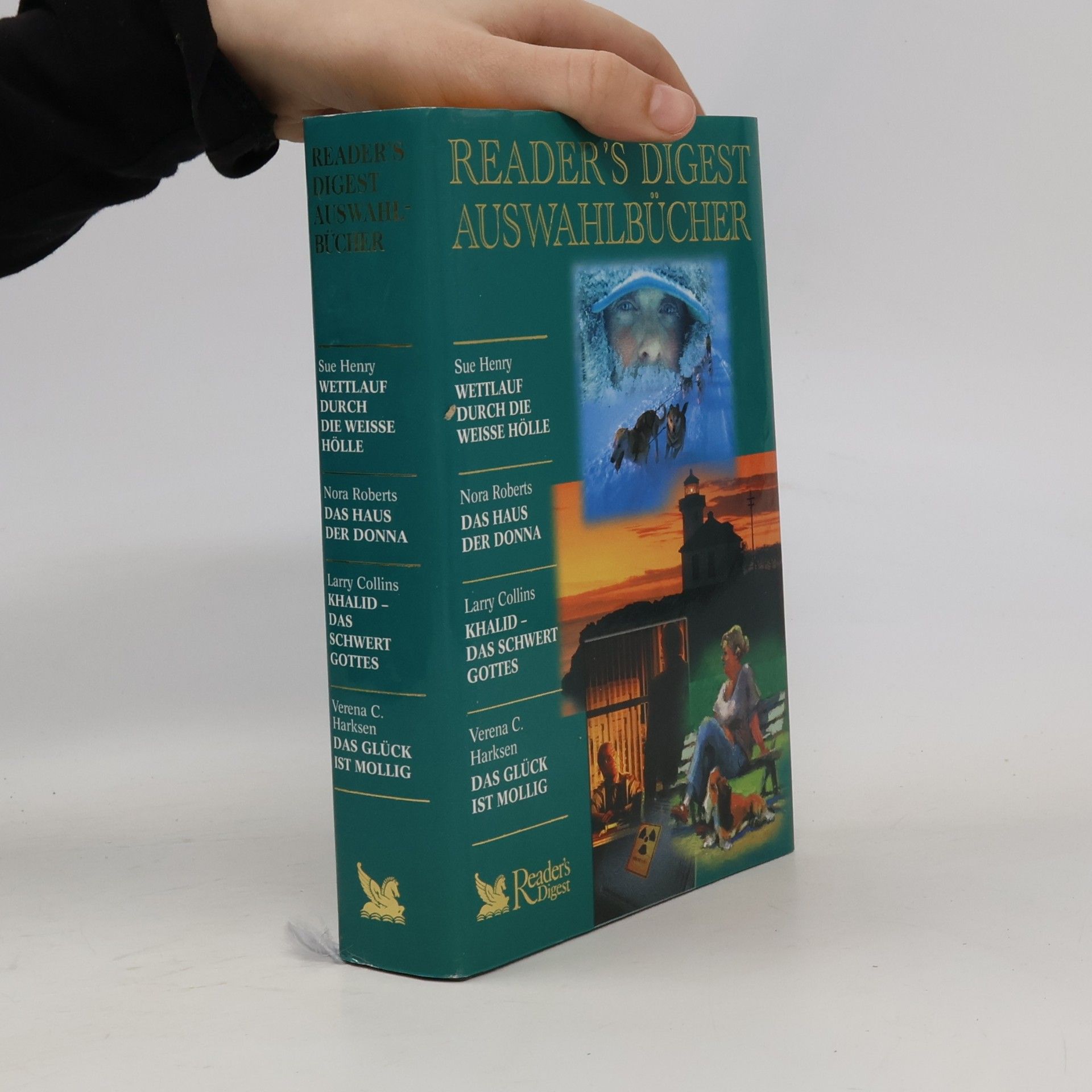 Reader's Digest Auswahlbücher. Wettlauf durch die Weisse Hölle. Das Haus der Donna. Khalid - Das Schwert Gottes. Das Glück ist mollig