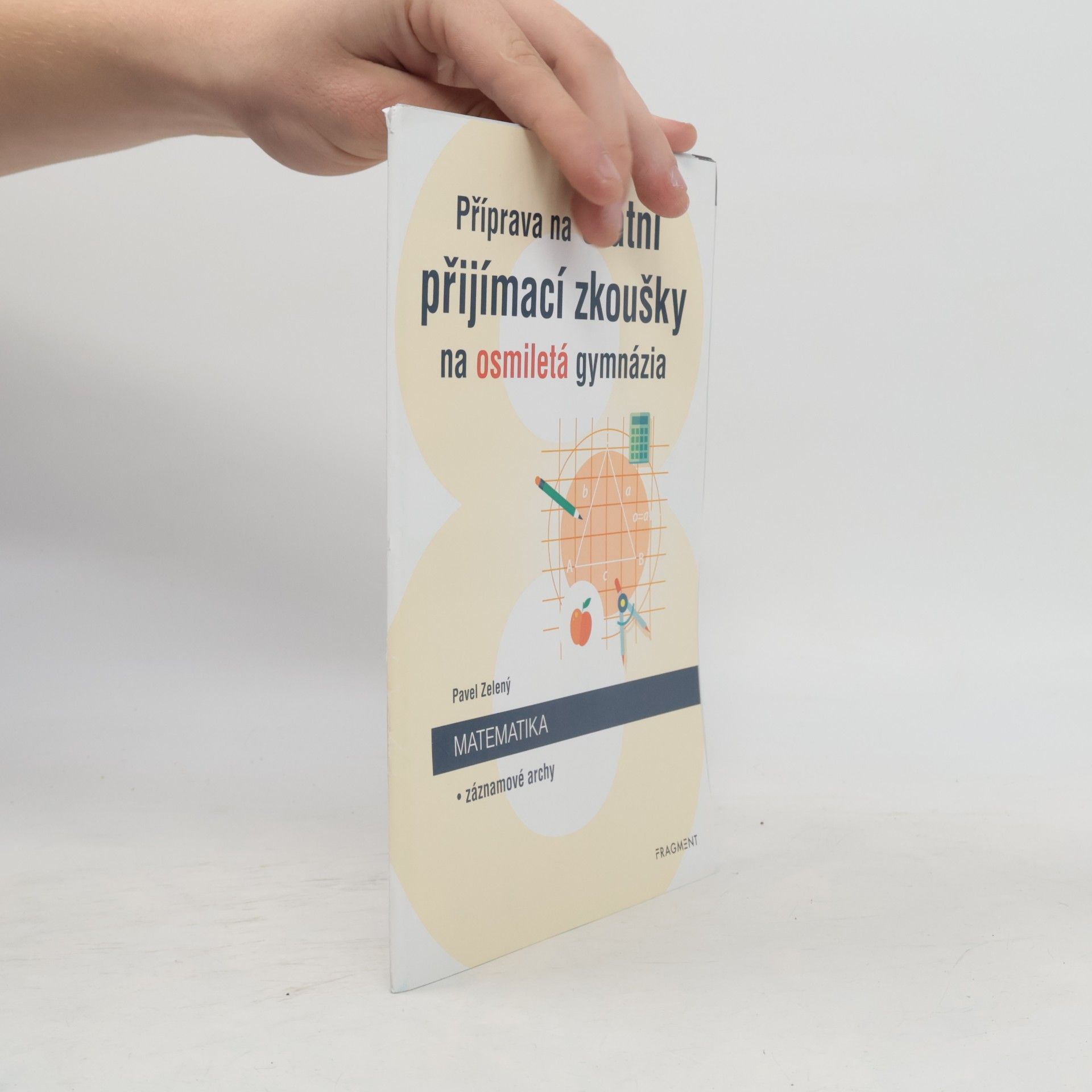 Příprava na státní přijímací zkoušky na osmiletá gymnázia. Matematika. Záznamové archy