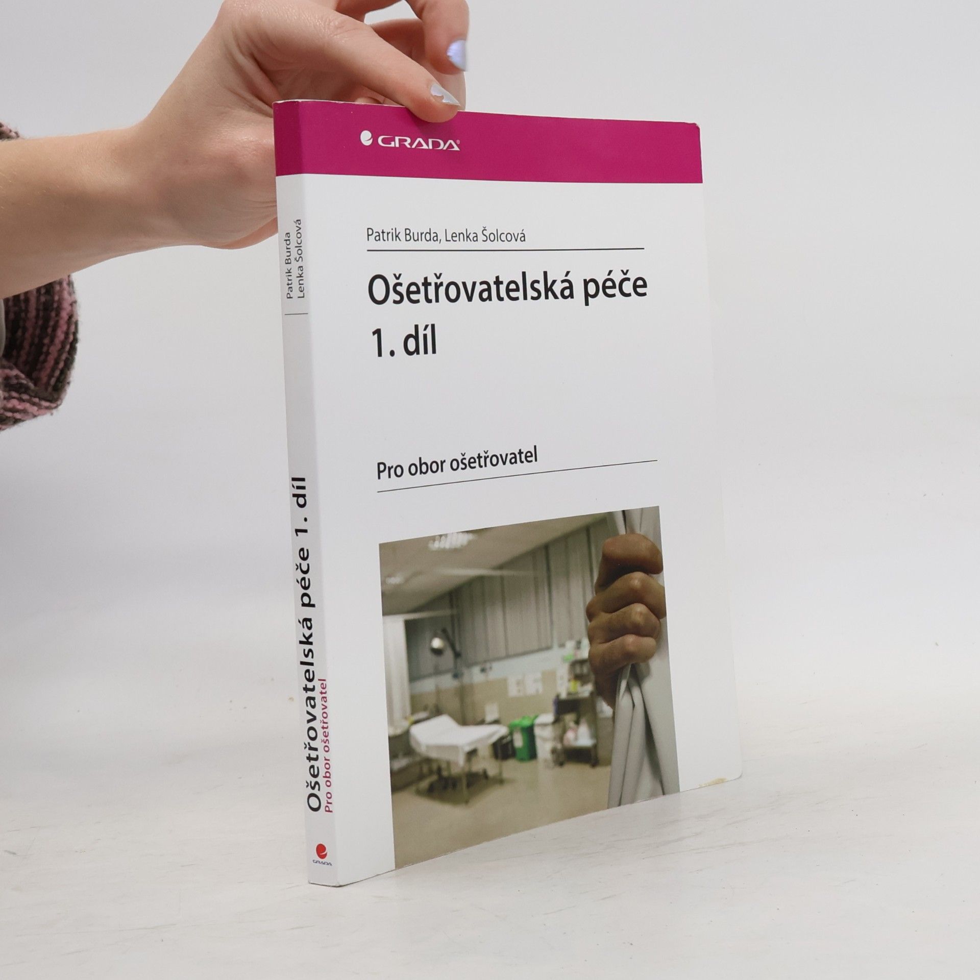 Ošetřovatelská péče 1. díl