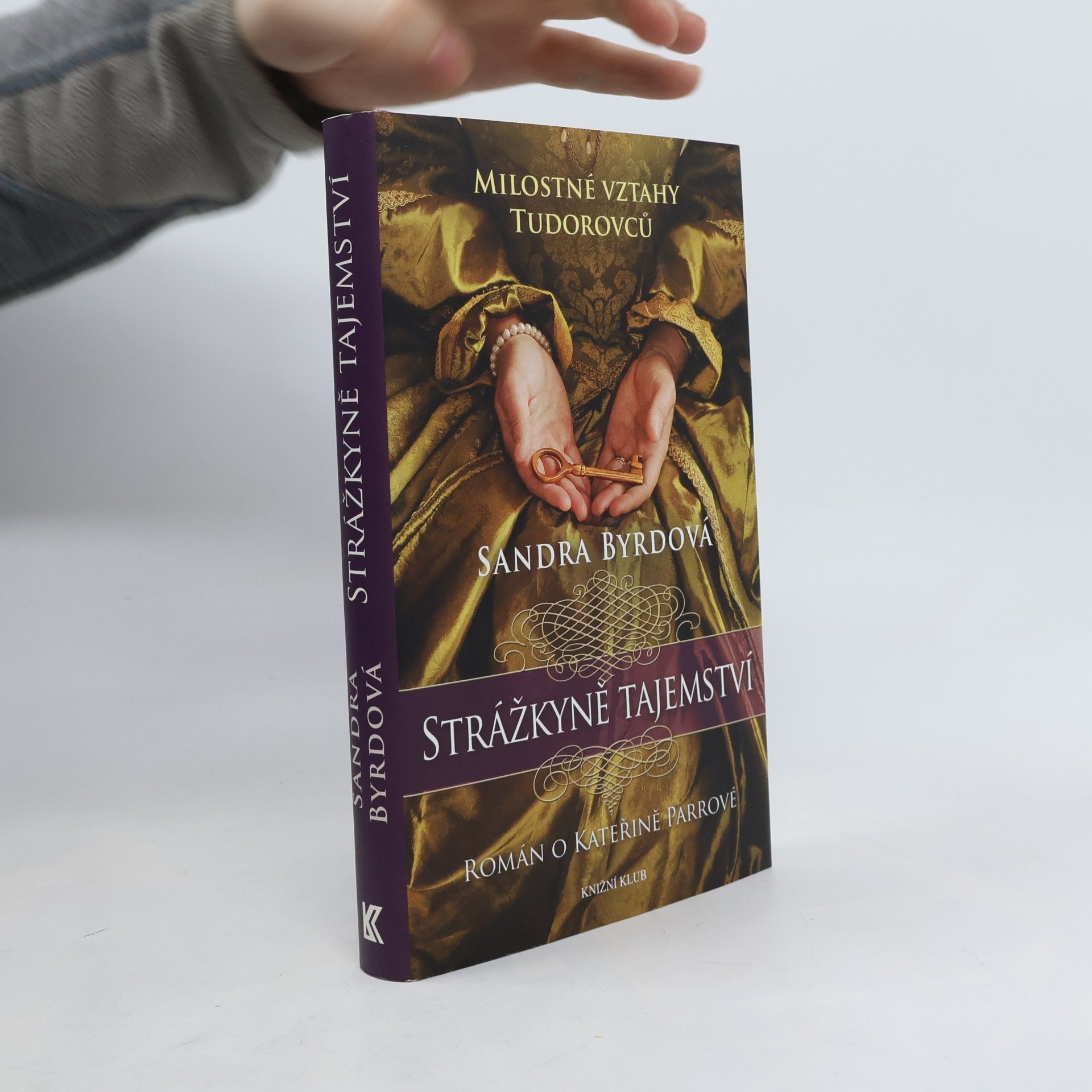 Strážkyně tajemství: román o Kateřině Parrové