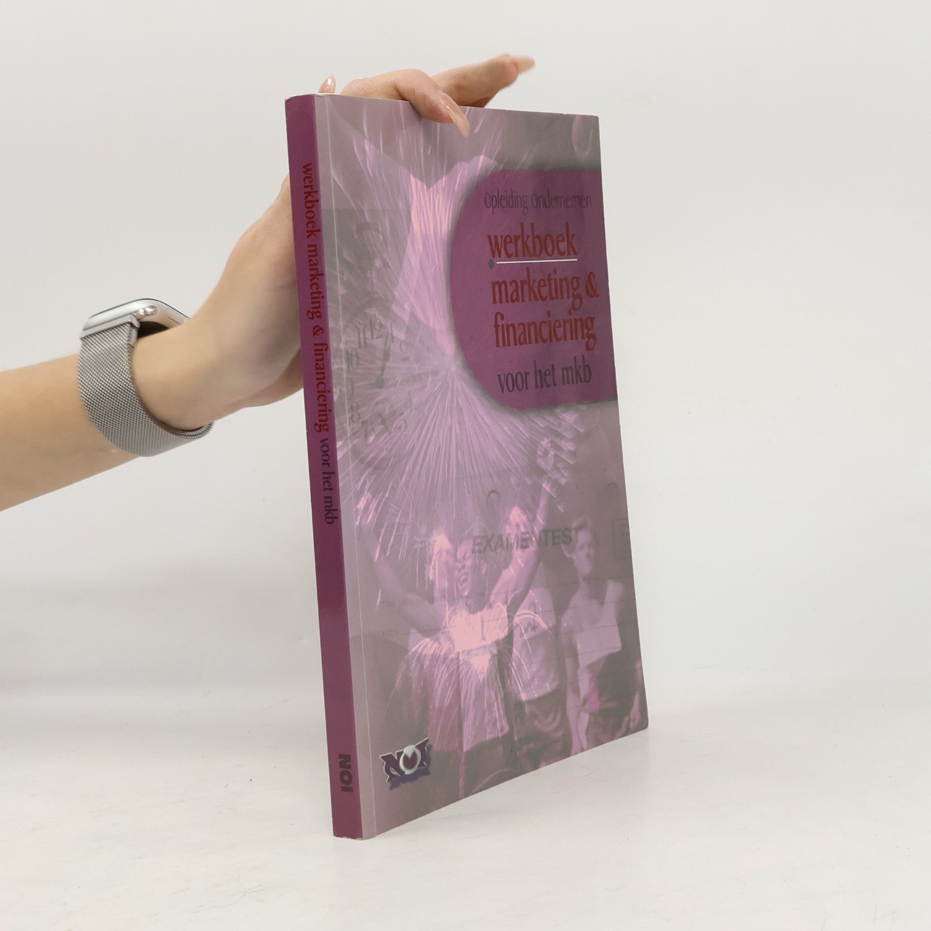 Various authors Werkboek Marketing & Financiering voor het mkb