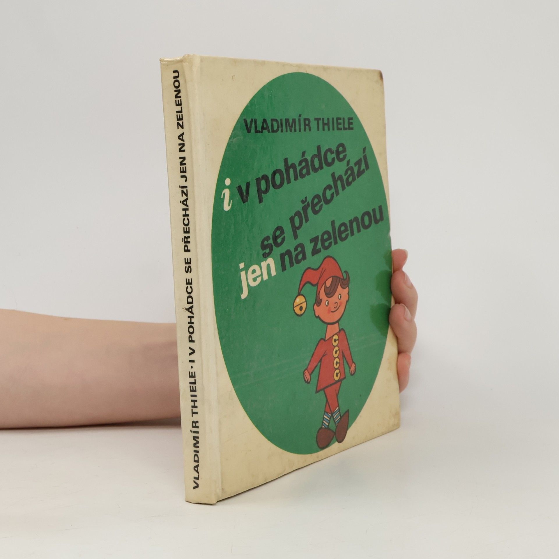 I v pohádce se přechází jen na zelenou