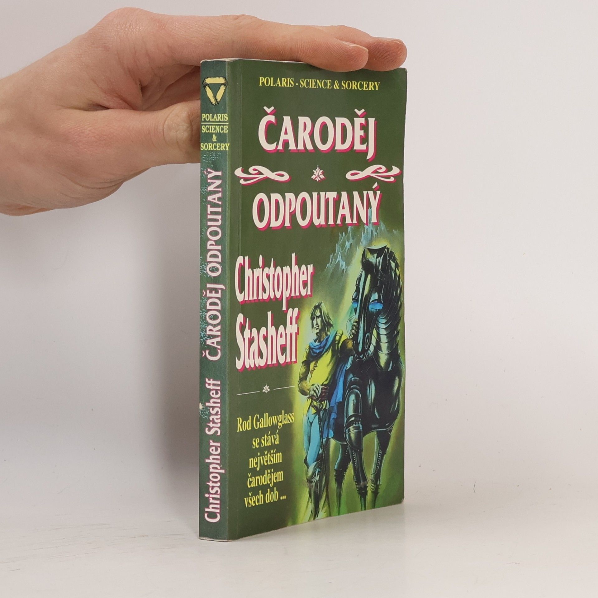 Christopher Stasheff Čaroděj odpoutaný