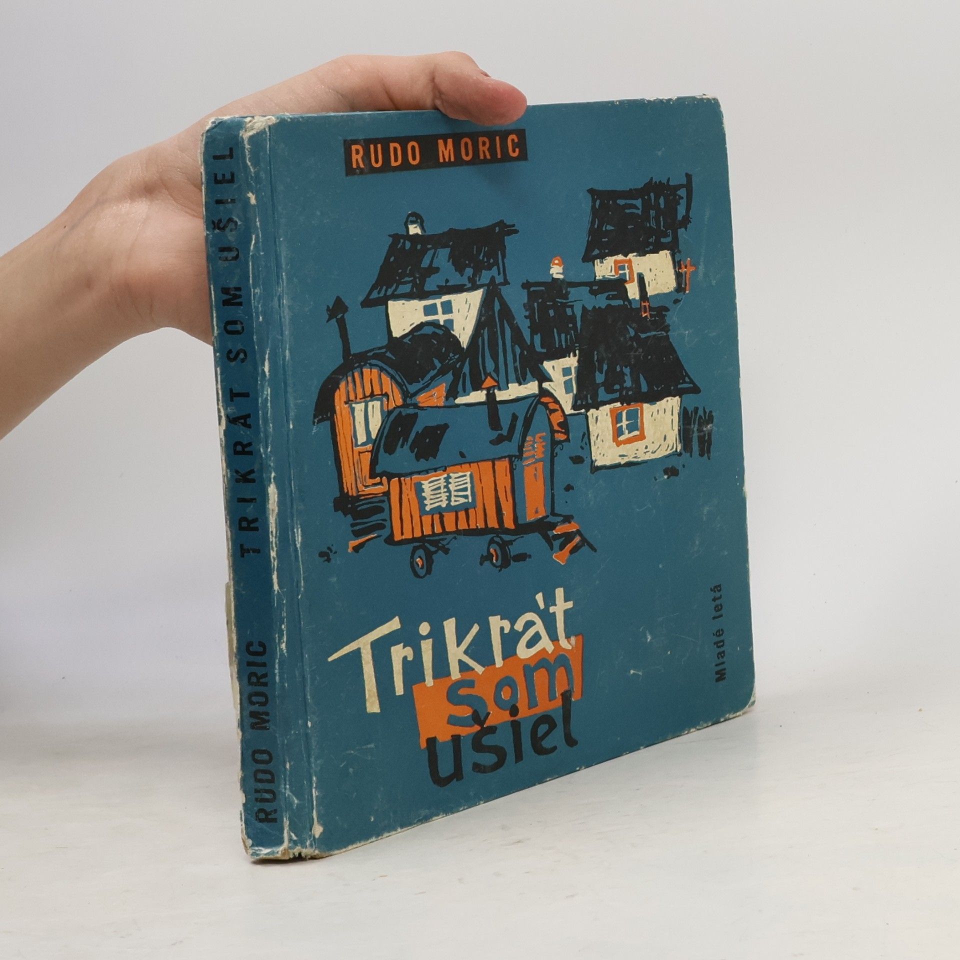 Trikrát som ušiel