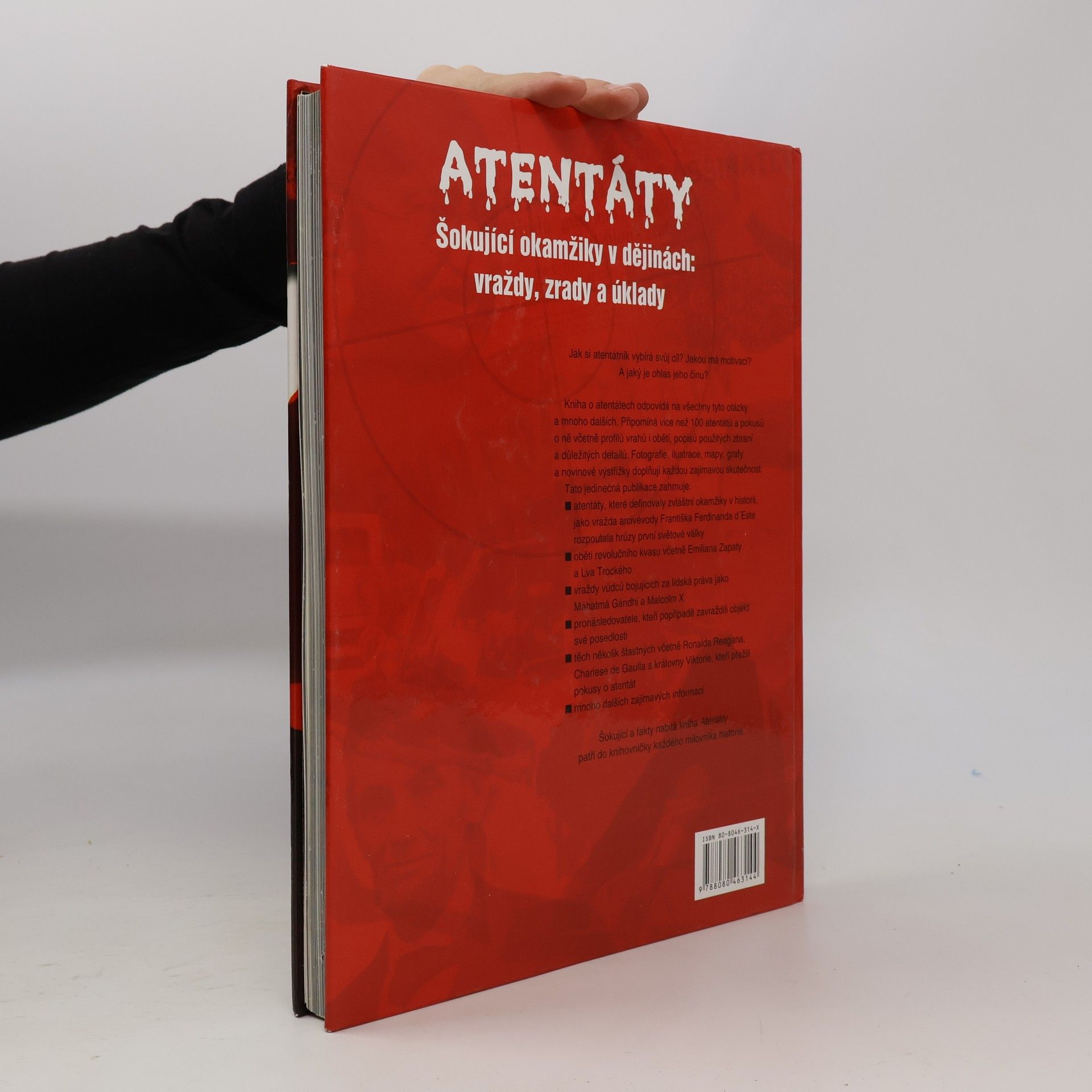 Reg G. Grant Atentáty : Šokující okamžiky v dějinách: vraždy, zrady a úklady