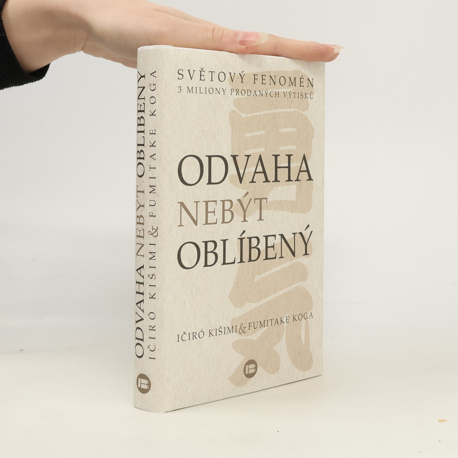 Odvaha nebýt oblíbený