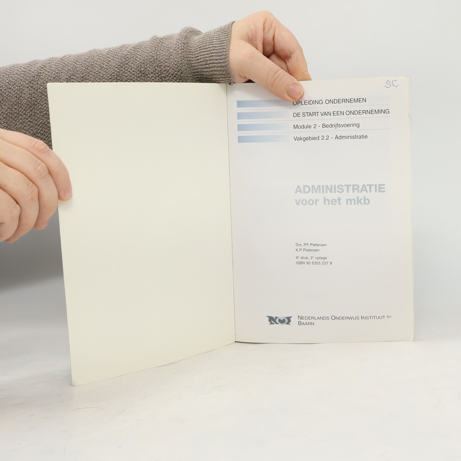 P.F. Pietersen Administratie voor het mkb (Module 2 Bedrijfsvoering, Vakgebied 2.2 - Administratie)