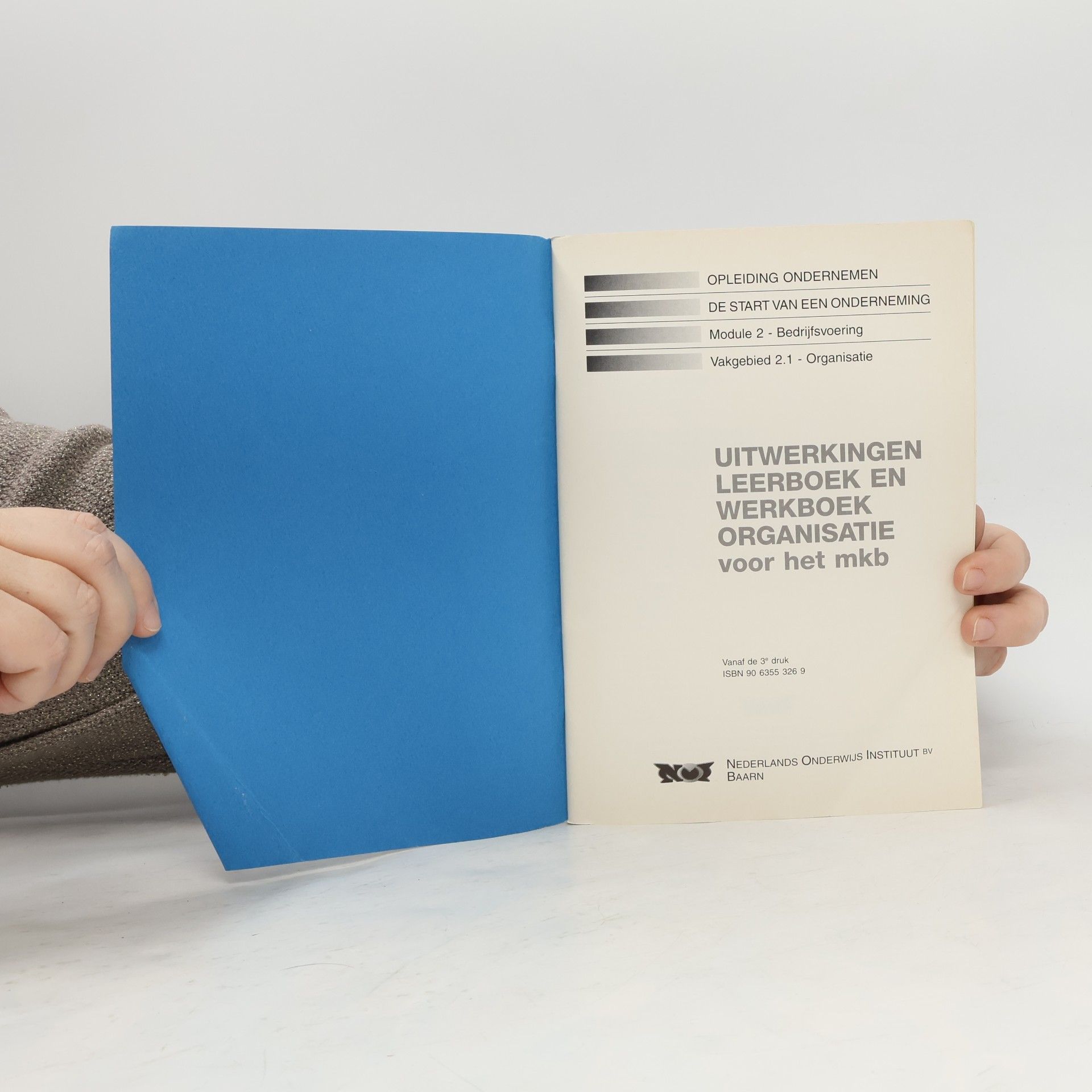 Various authors Uitwerkingen Leerboek en Werkboek Organisatie voor het mkb