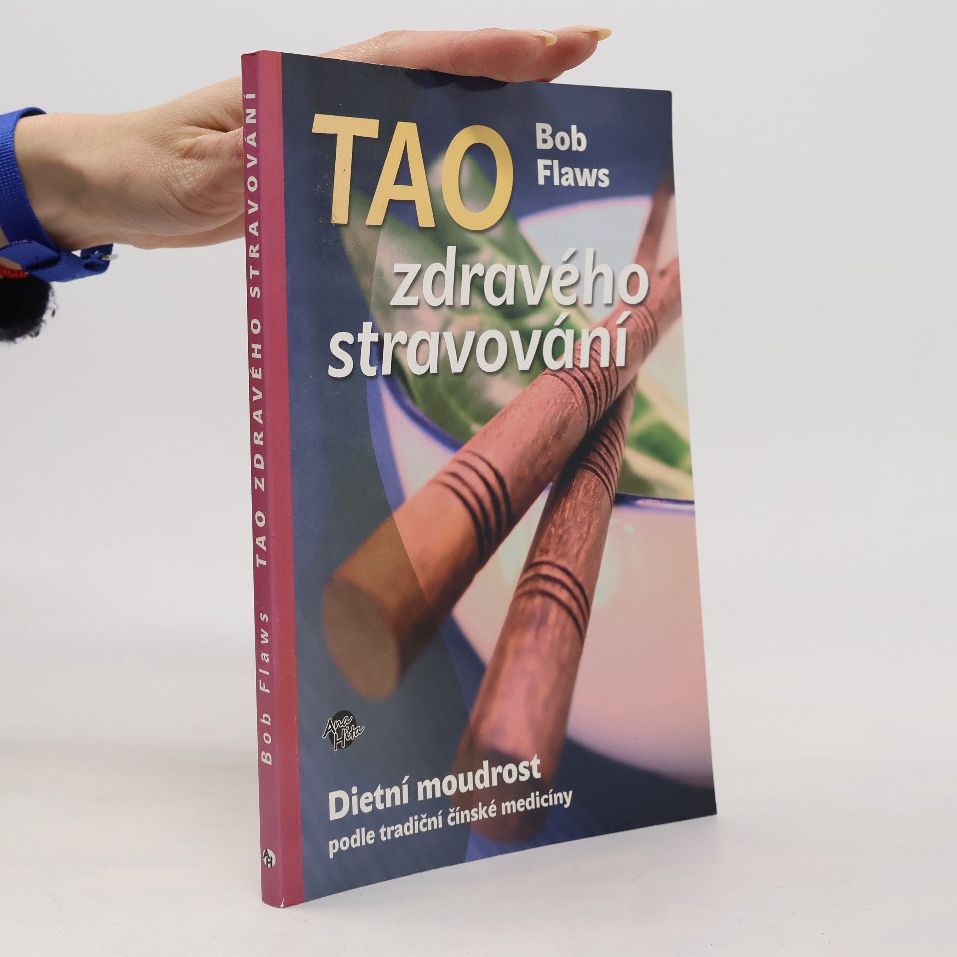 Tao zdravého stravování : dietní moudrost podle tradiční čínské medicíny