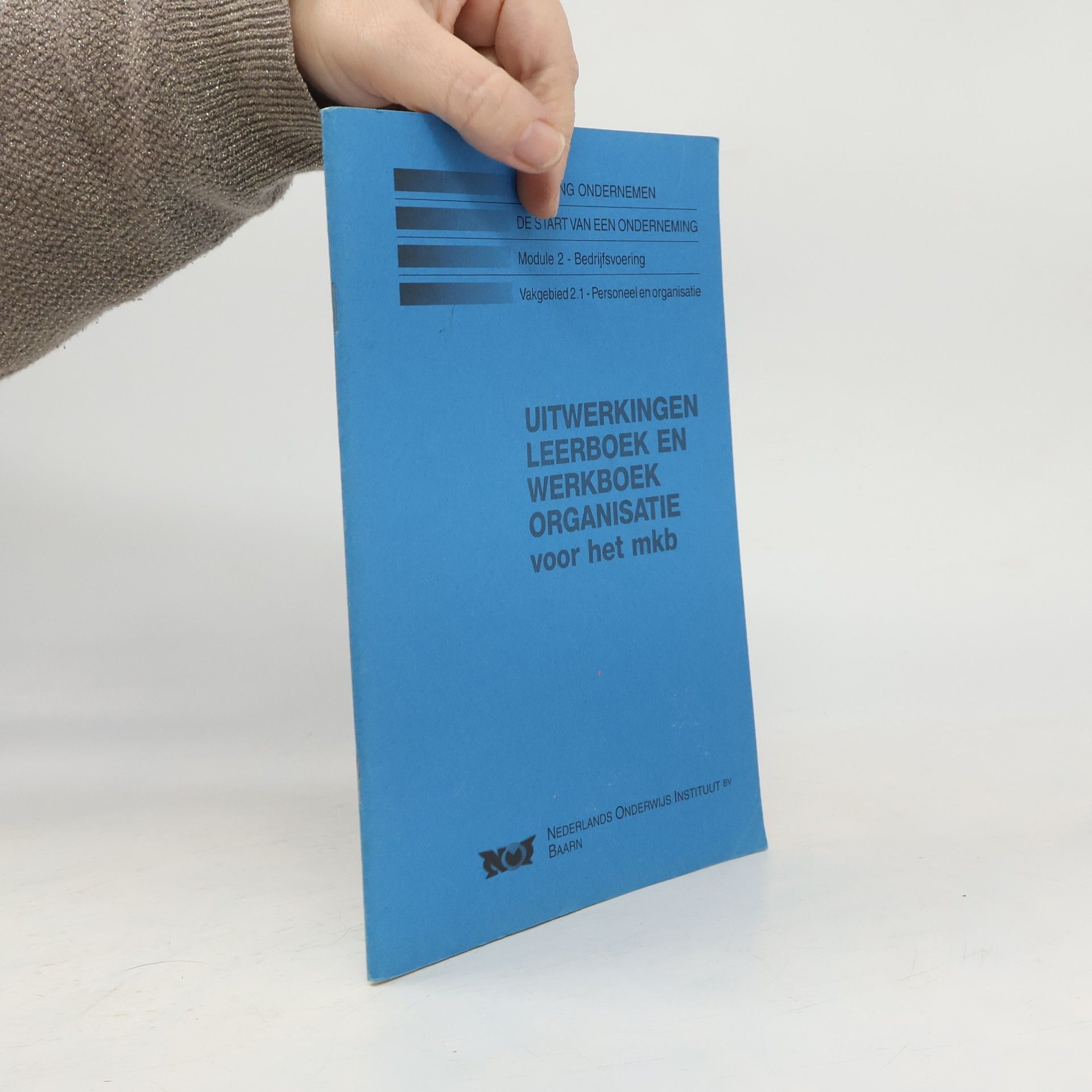 Various authors Uitwerkingen leerboek en werkboek organisatie voor het mkb