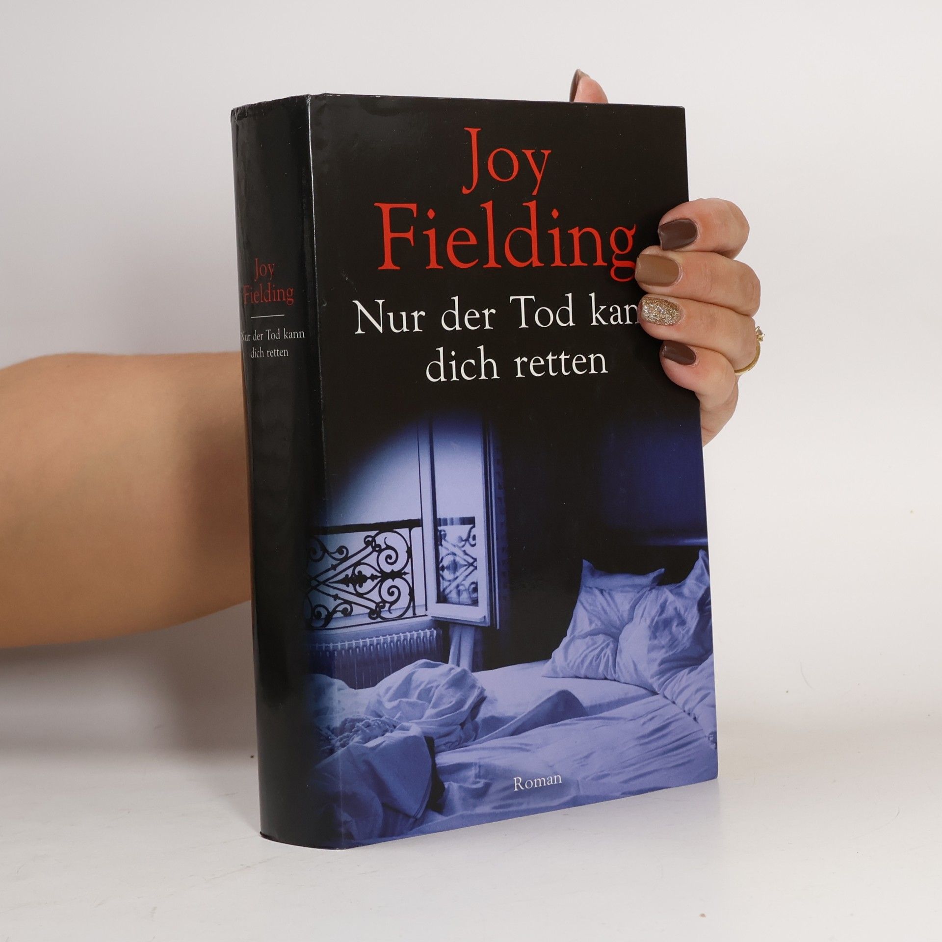 Joy Fielding Nur der Tod kann dich retten