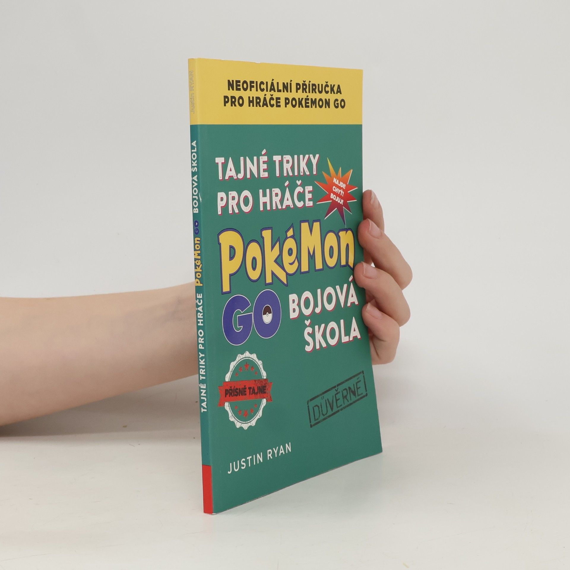 Justin Ryan Tajné triky pro hráče Pokémon GO: Bojová škola