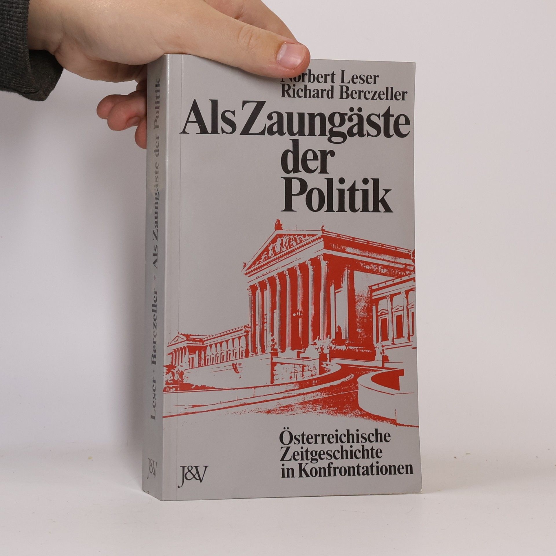 Norbert Leser Als Zaungäste der Politik