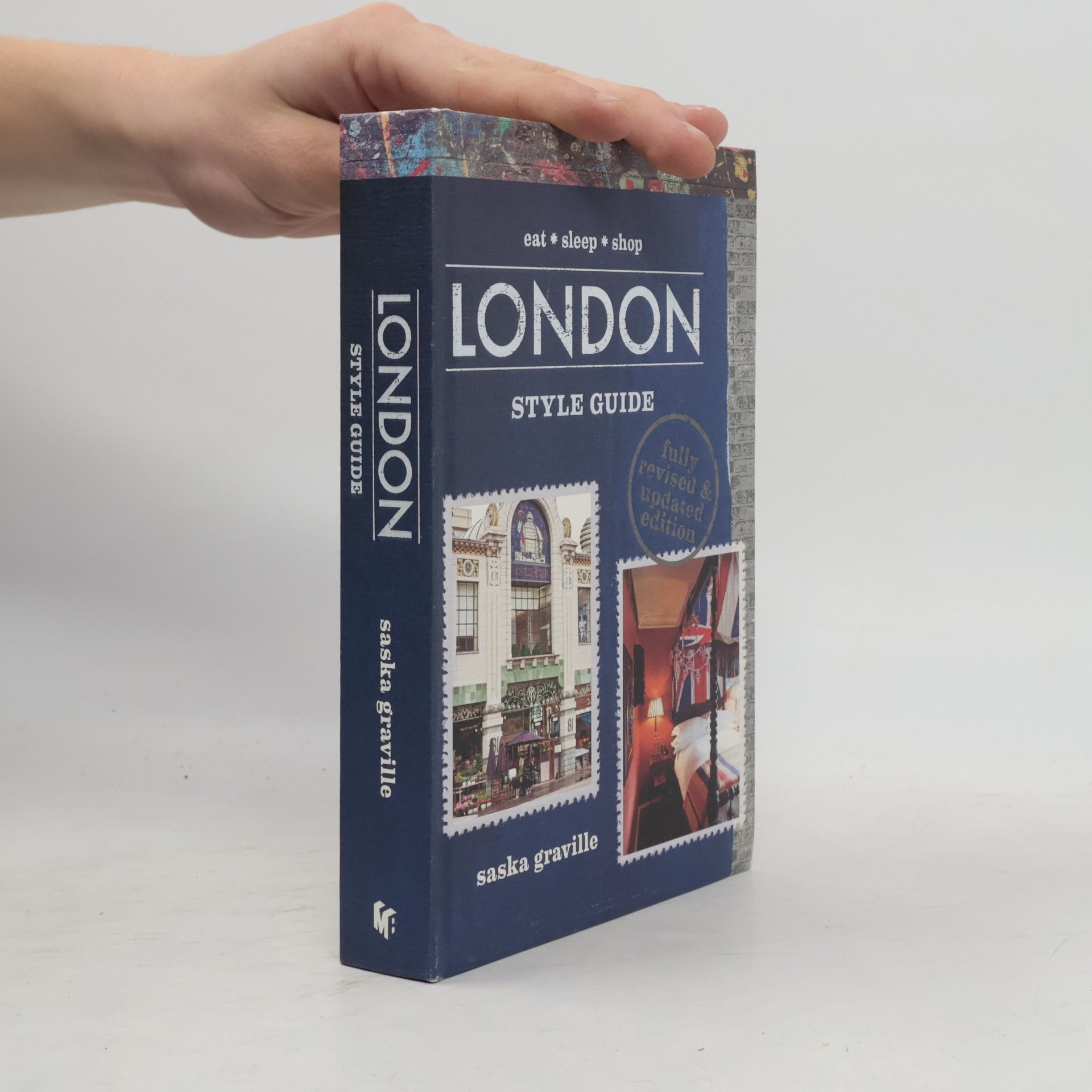 London style guide : eat, sleep, shop