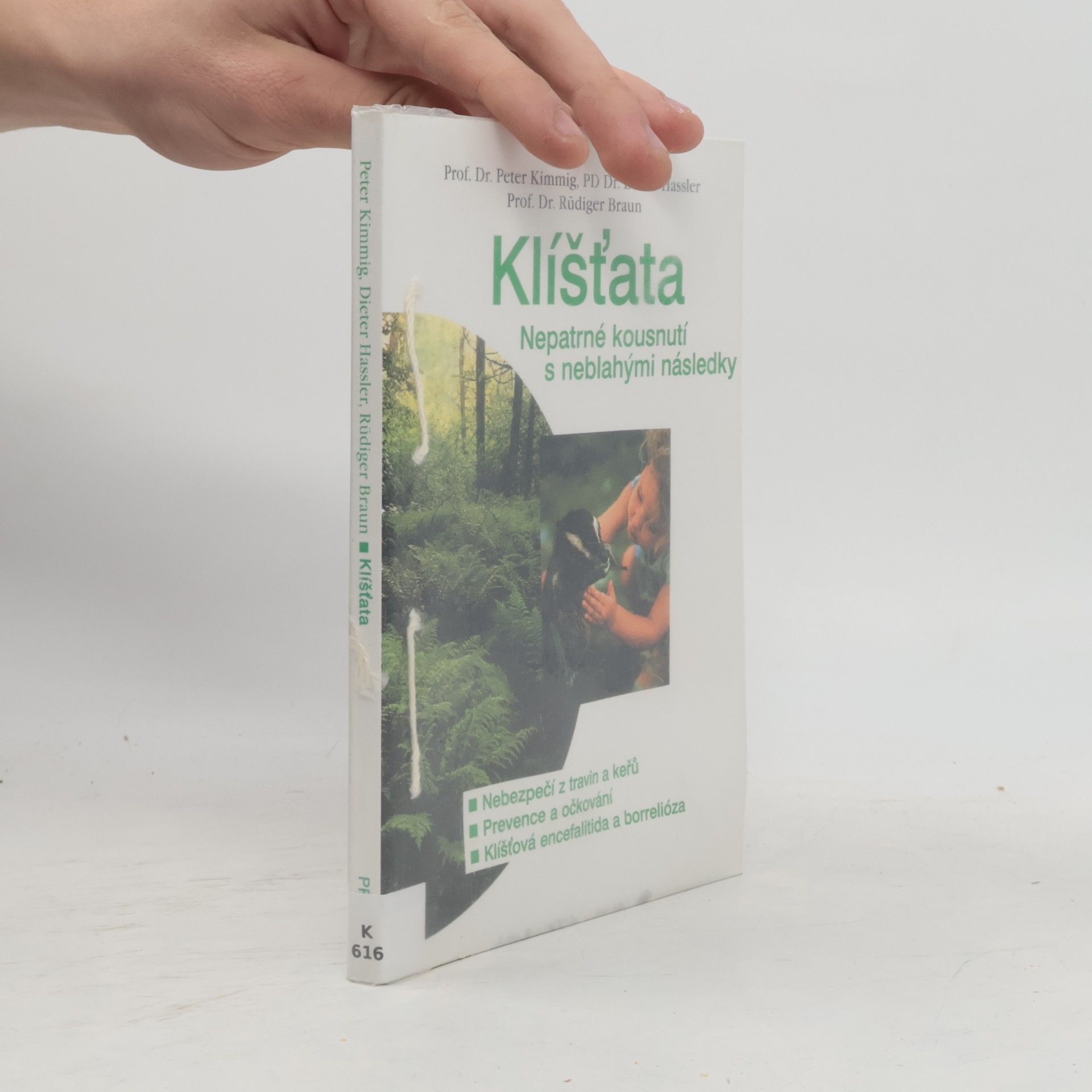 Klíšťata. Nepatrné kousnutí s neblahými následky