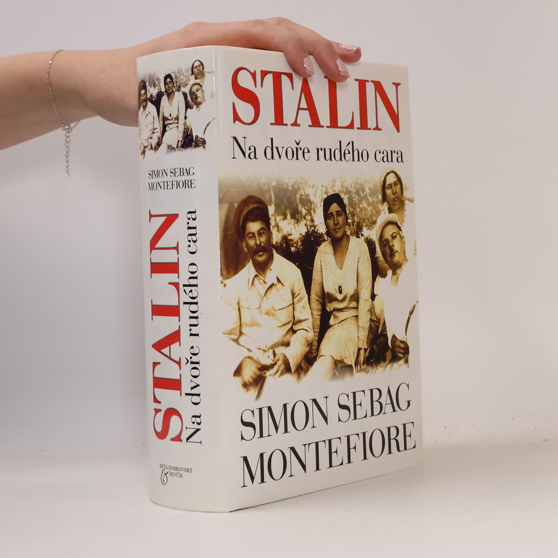 Simon Sebag Montefiore Stalin - Na dvoře rudého cara