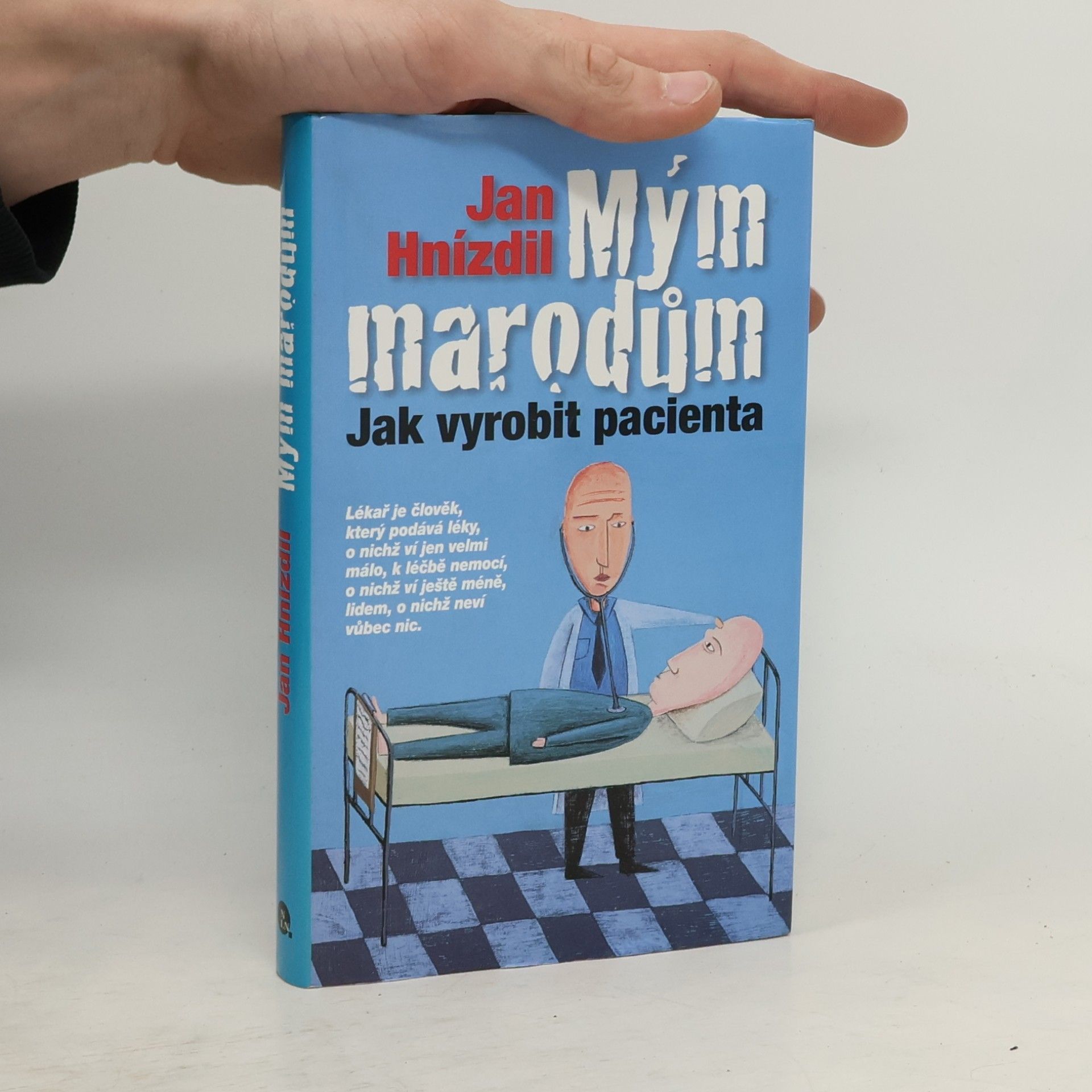 Jan Hnízdil Mým marodům