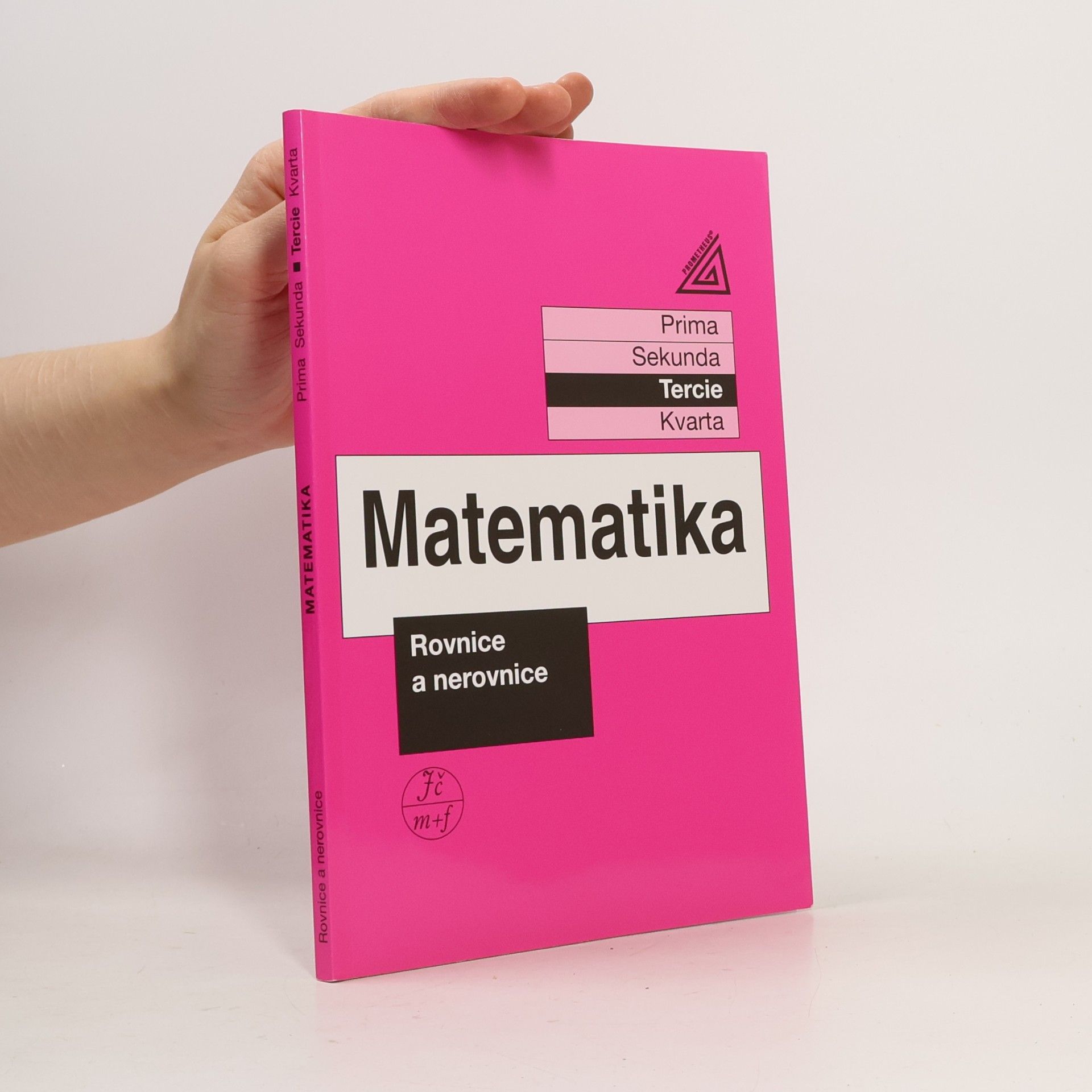 Matematika. Tercie, Rovnice a nerovnice