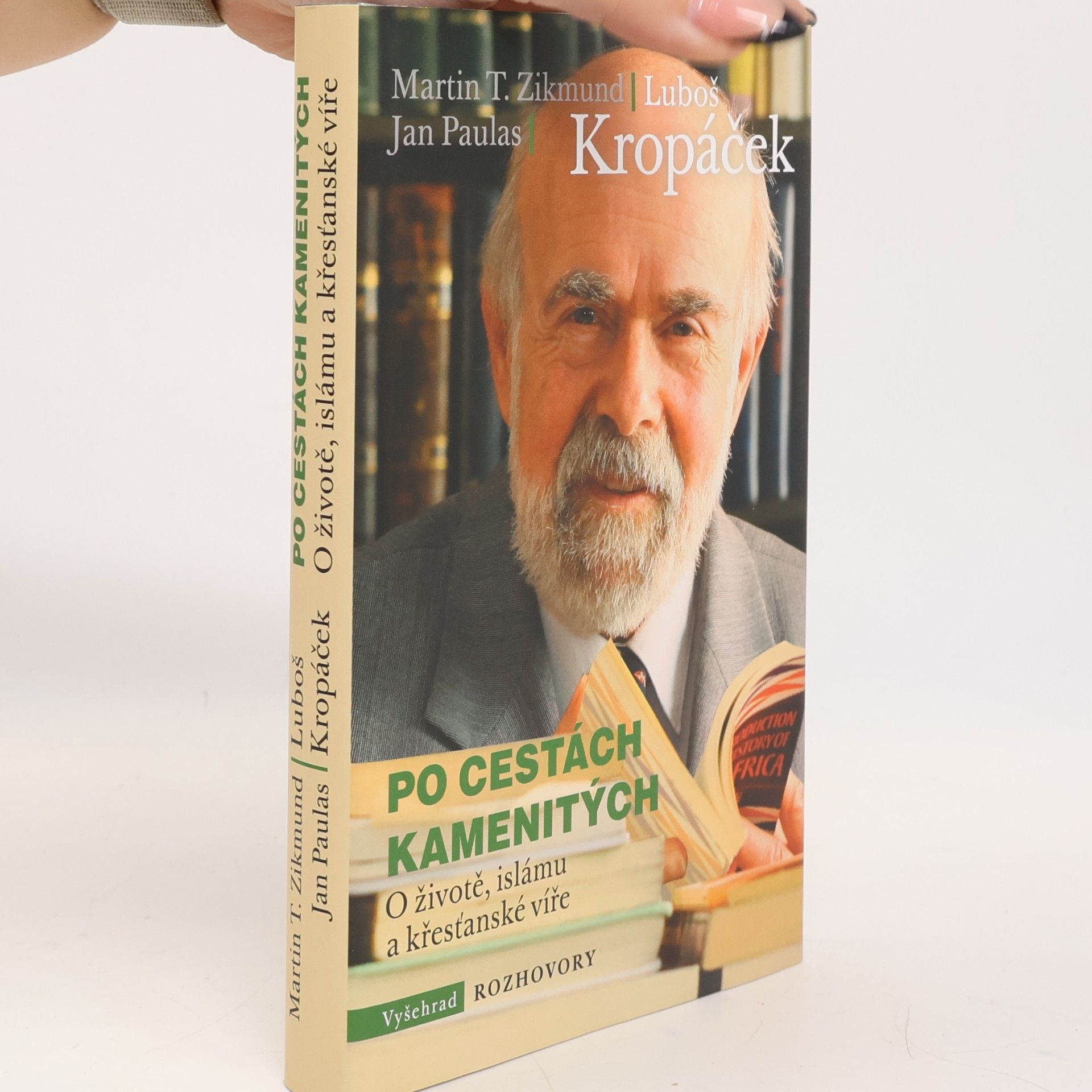Po cestách kamenitých: O životě, islámu a křesťanské víře