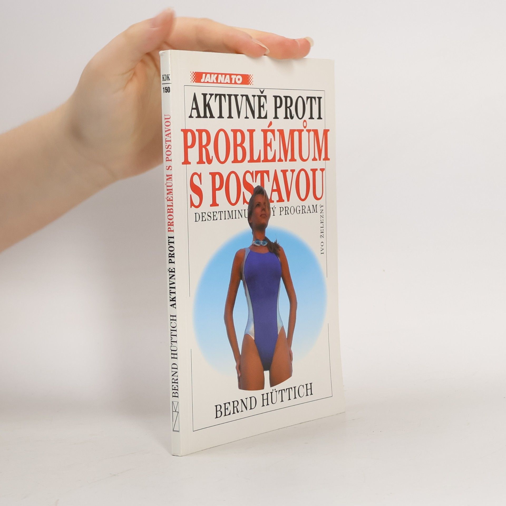 Bernd Hüttich Aktivně proti problémům s postavou