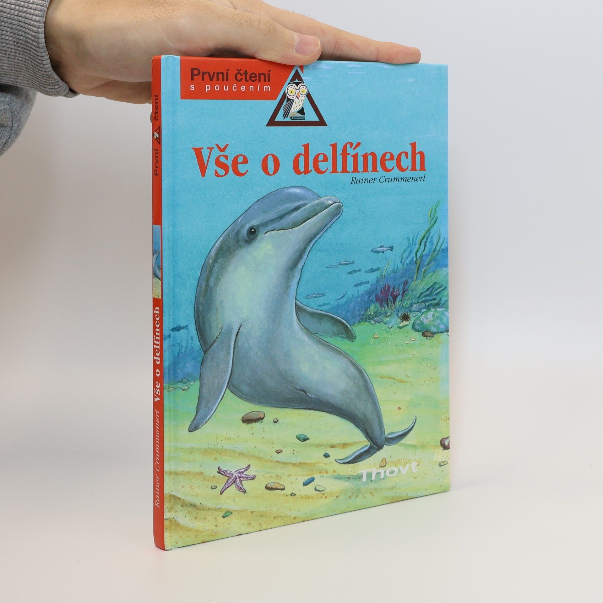 Rainer Crummenerl Vše o delfínech