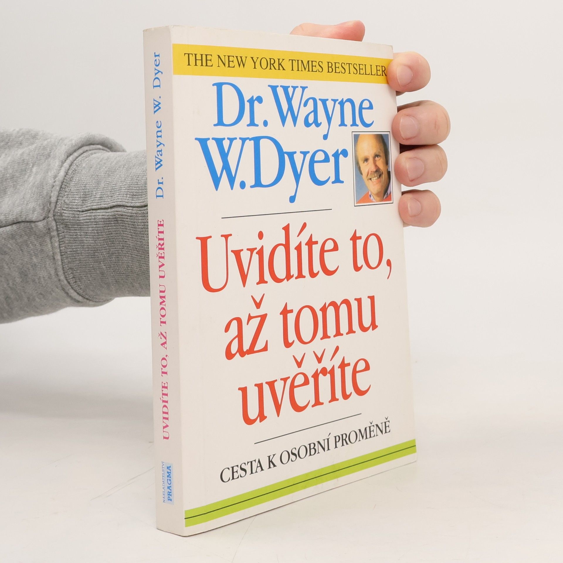 Uvidíte to, až tomu uvěříte