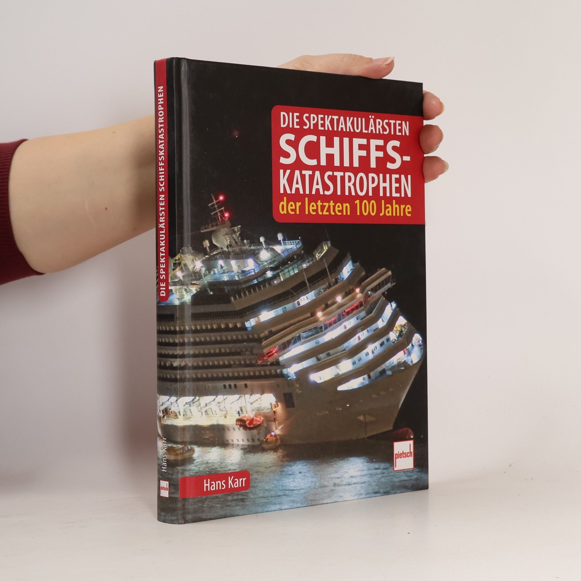 Die spektakulärsten Schiffskatastrophen der letzten 100 Jahre